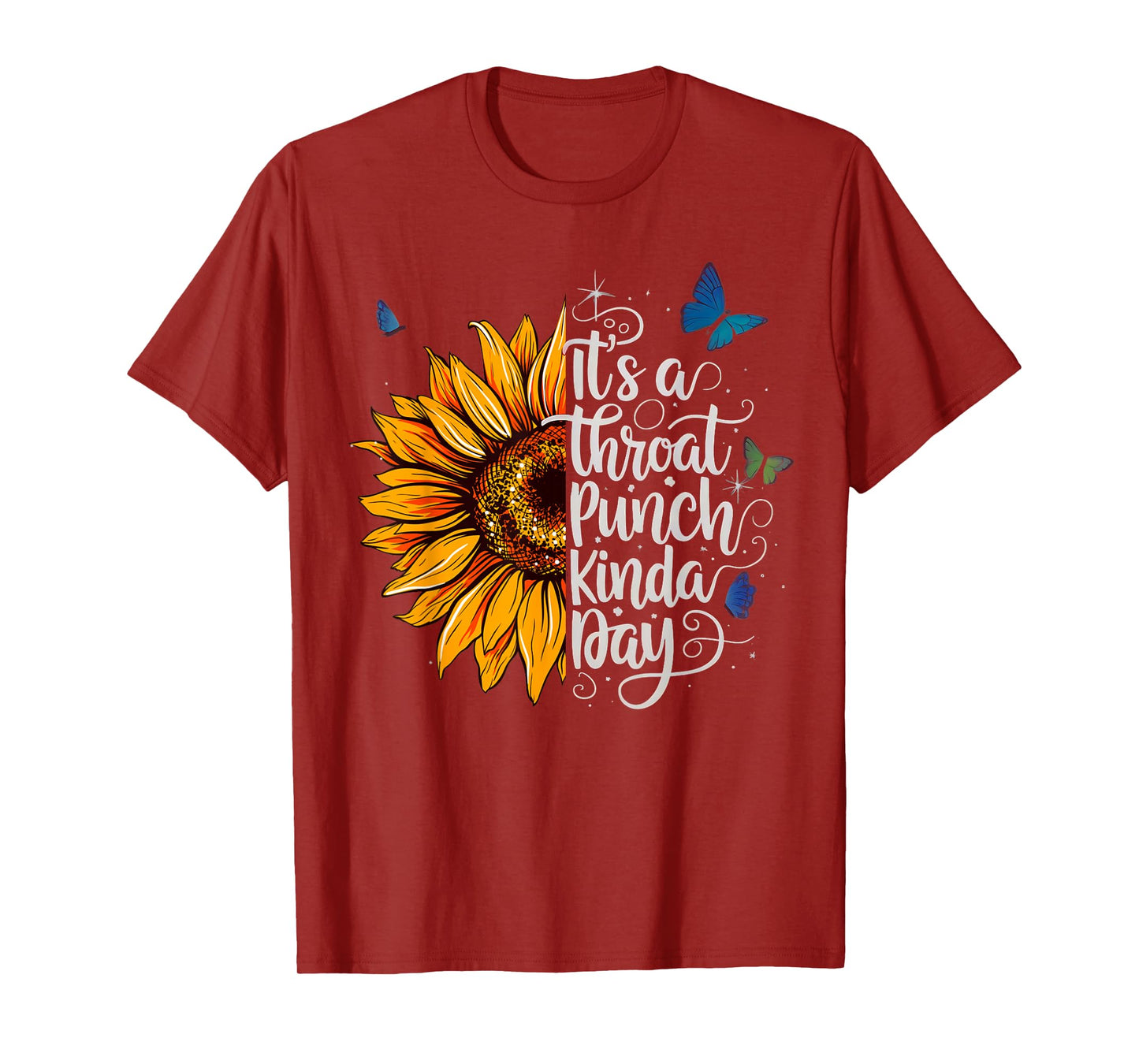 It's A Throat Punch Kinda Day Funny Quote Stylish Flowers T-Shirt