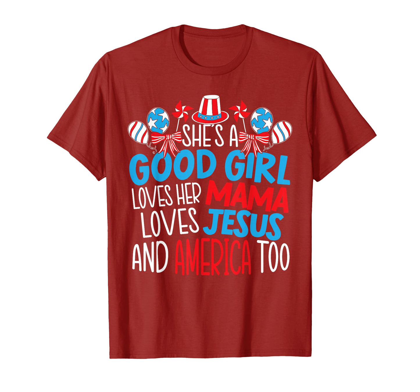 A Good Girl Who Loves America 4th Of July USA Patriotic T-Shirt