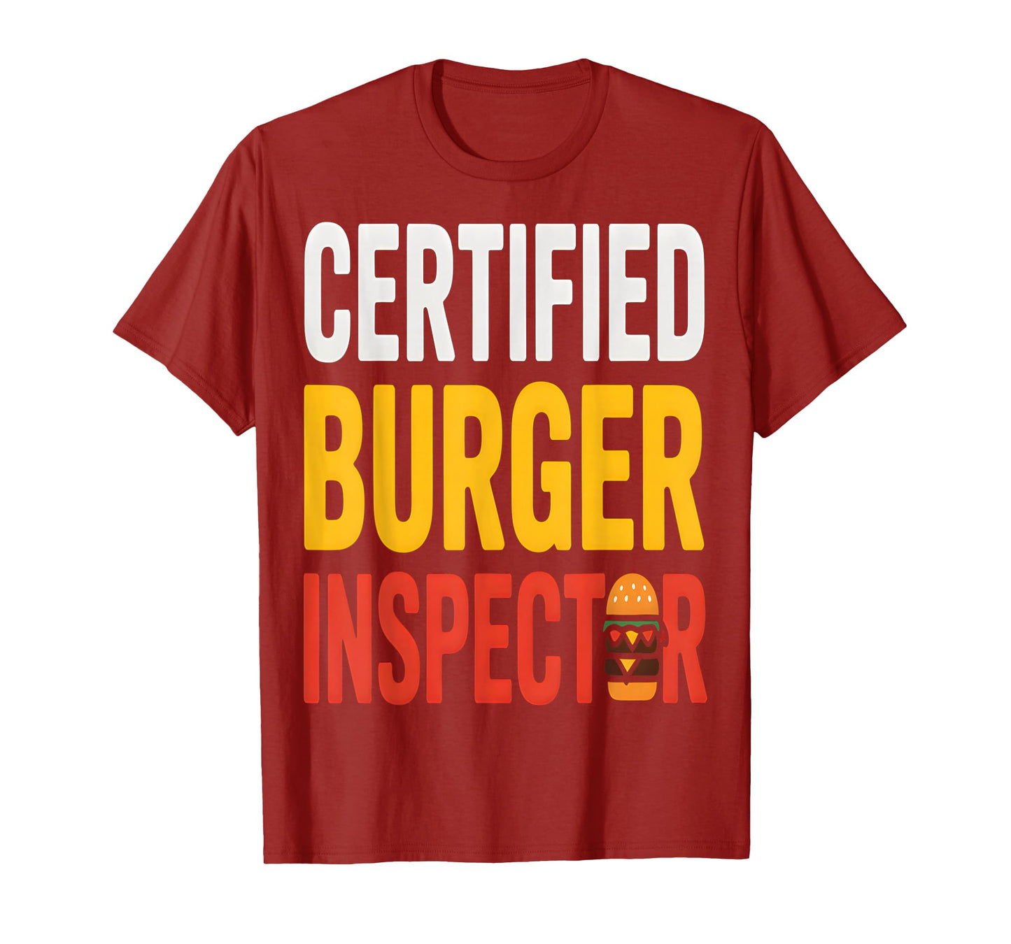 Certified Burger Inspector Funny Food T-Shirt