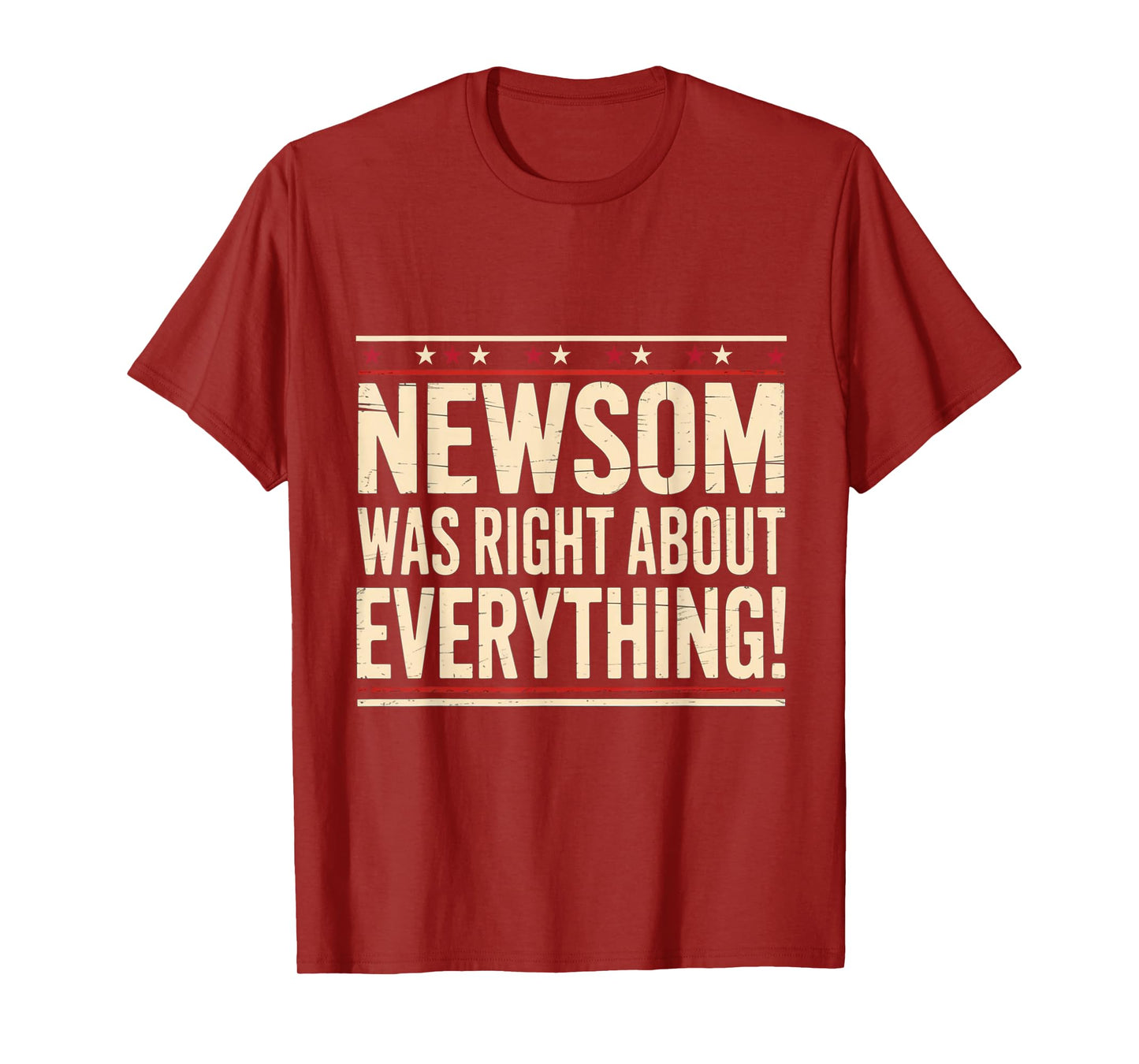Newsom was Right About Everything Democrats Gavin 2028 T-Shirt