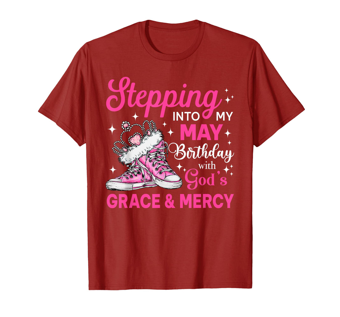 Steppin Into My May Birthday Women Shoes Bday Queen T-Shirt