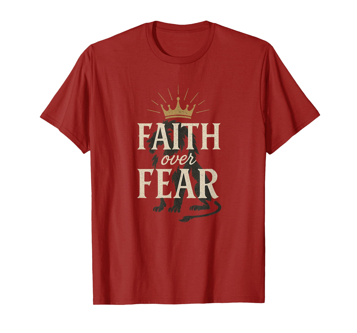 Faith Over Fear - Lion Crown | Distressed Christian Style T-Shirt