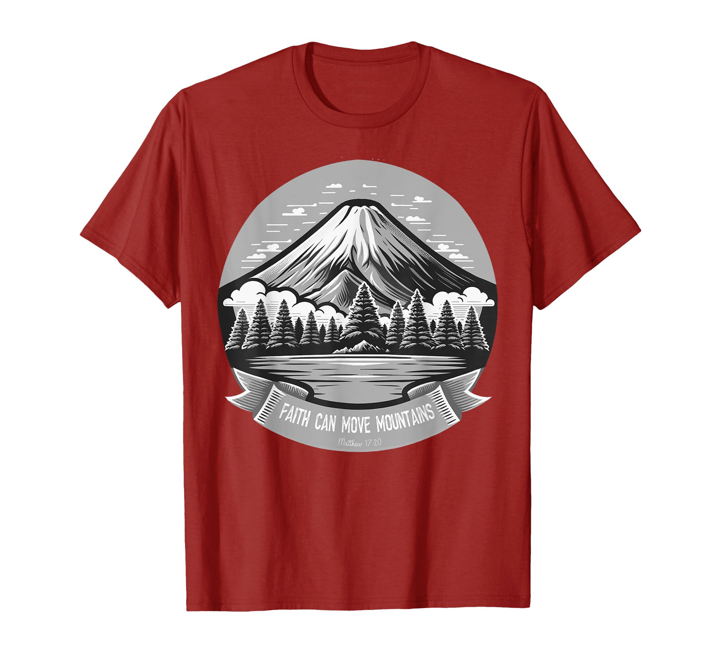 Faith Can Move Mountains Christian Dad Father's Day Mother's T-Shirt