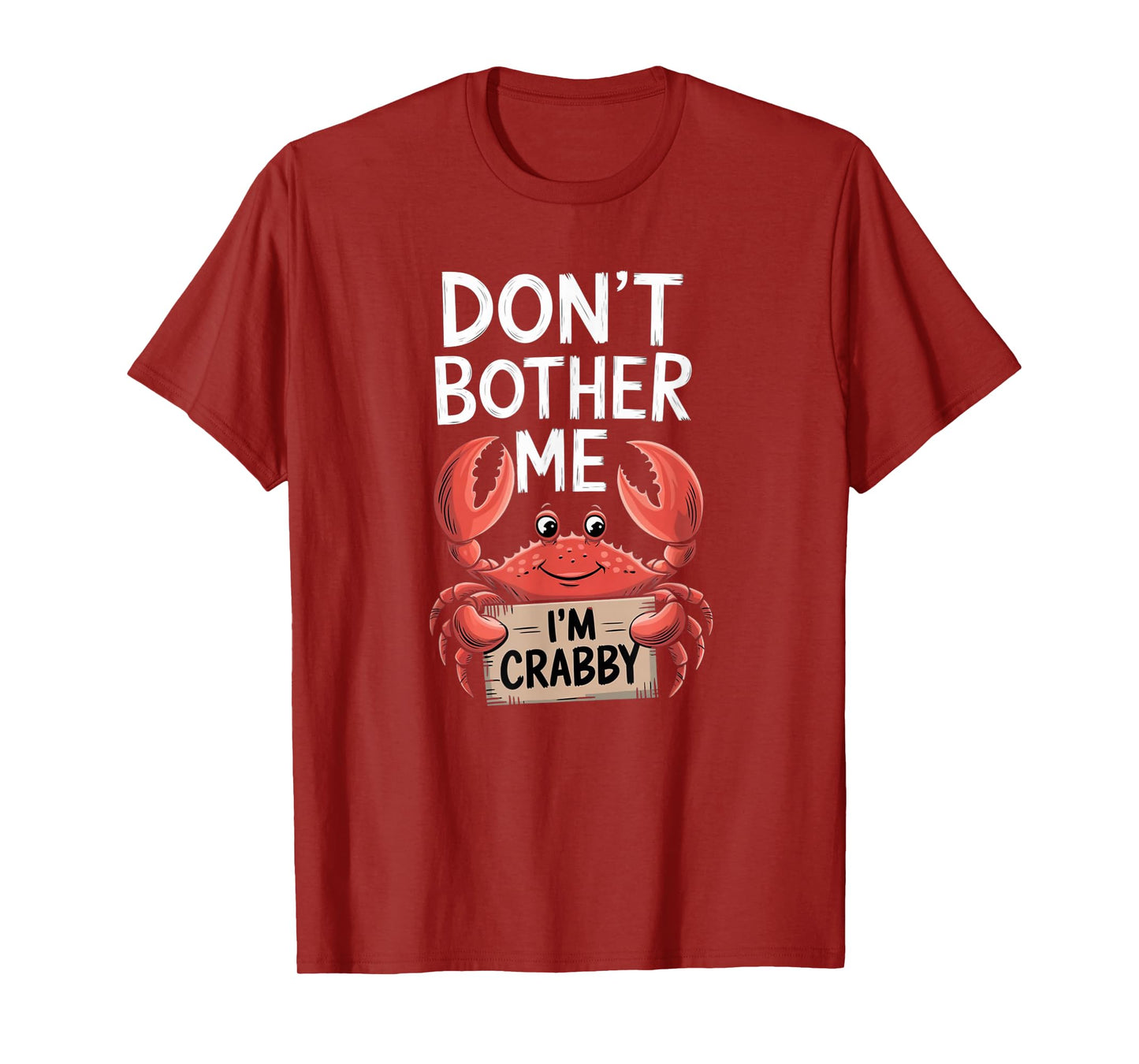Don't Bother Me I'm Crabby T-Shirt