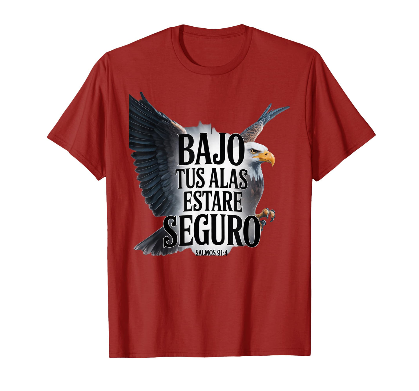 Salmos 91:4 – Bajo Tus Alas Estaré Seguro Christian Eagle T-Shirt