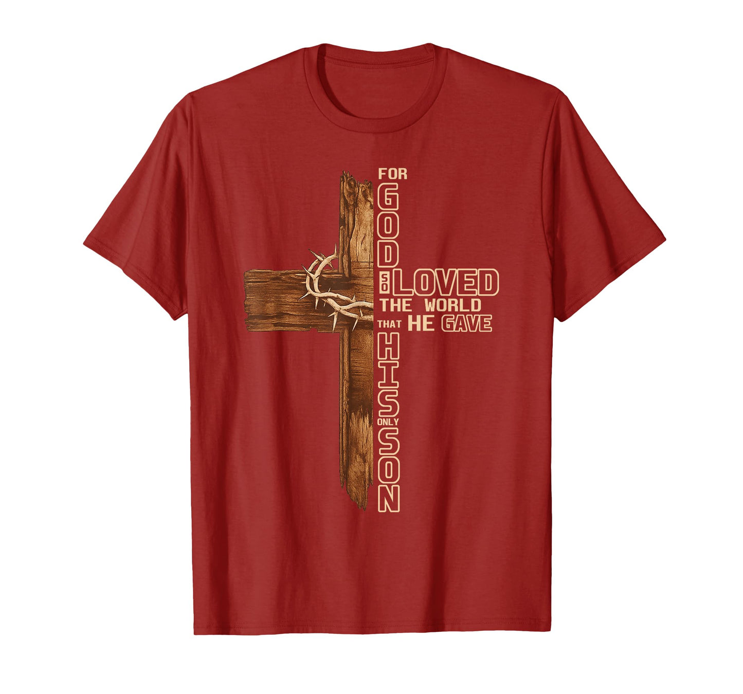 for God So Loved The World John 3:16 Cross Tee T-Shirt