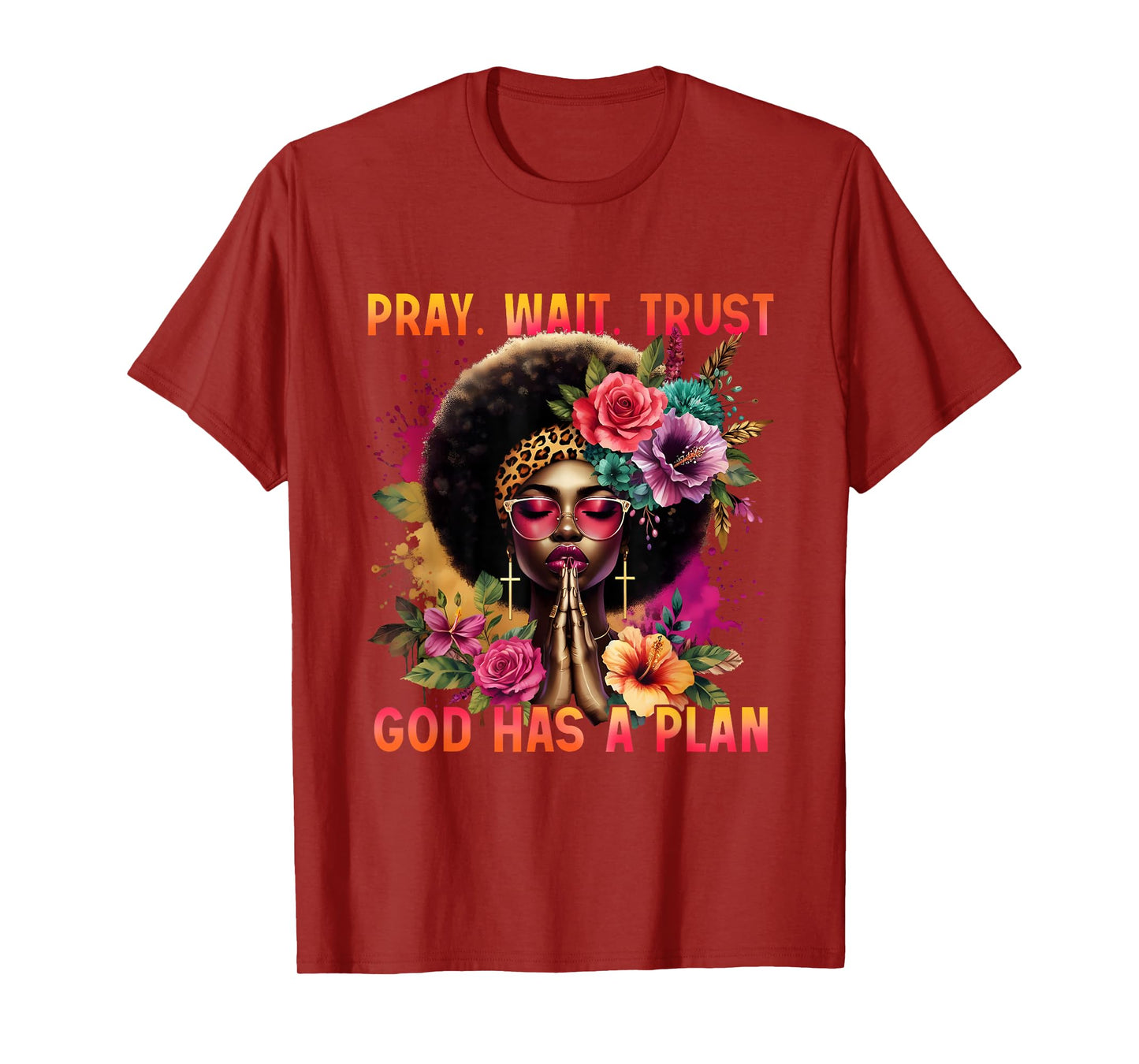 Pray Wait Trust Black Woman Christian Empowerment Afro T-Shirt