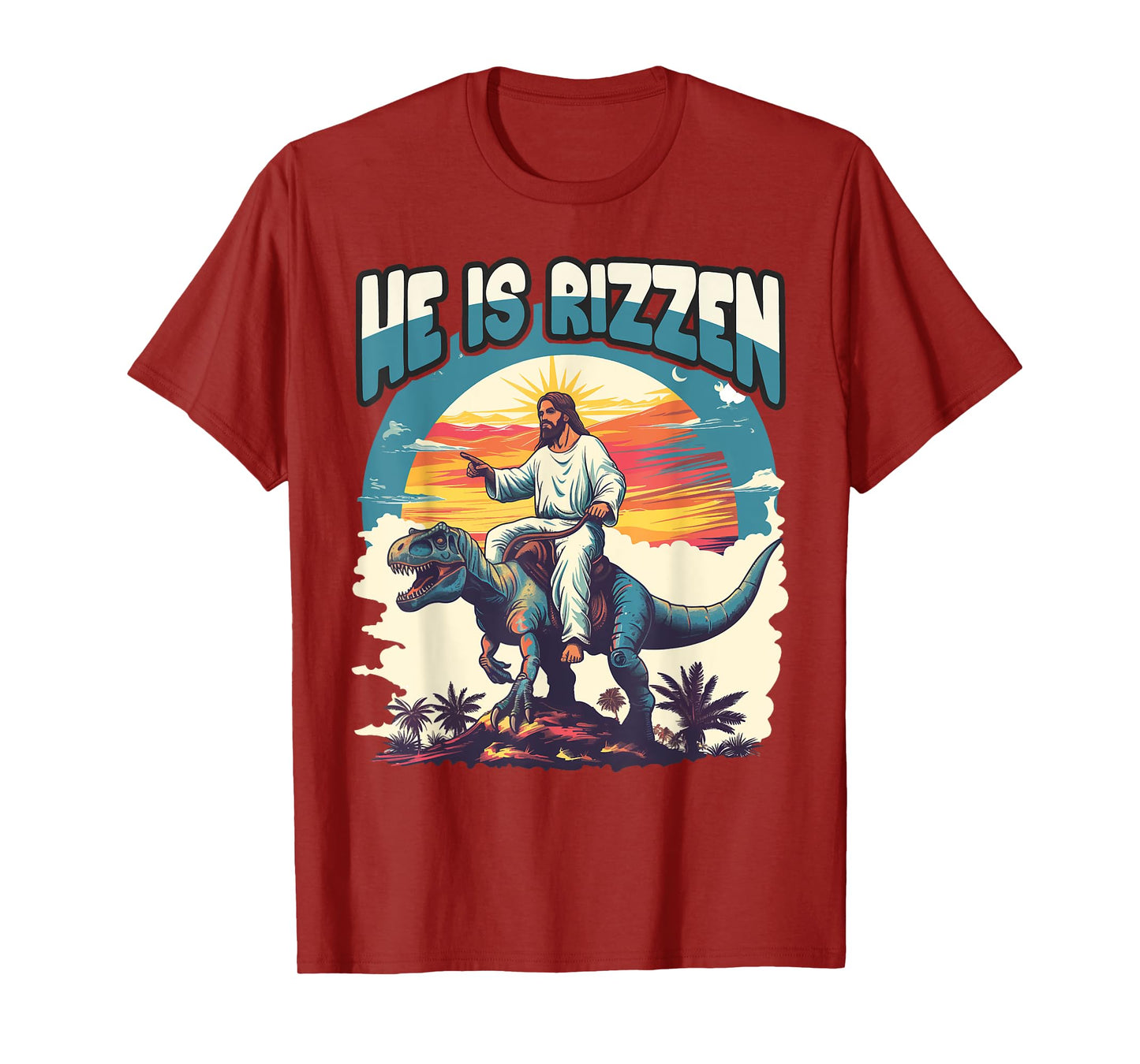 He Is Rizzen Jesus He Has Rizzen Jesus T-Shirt