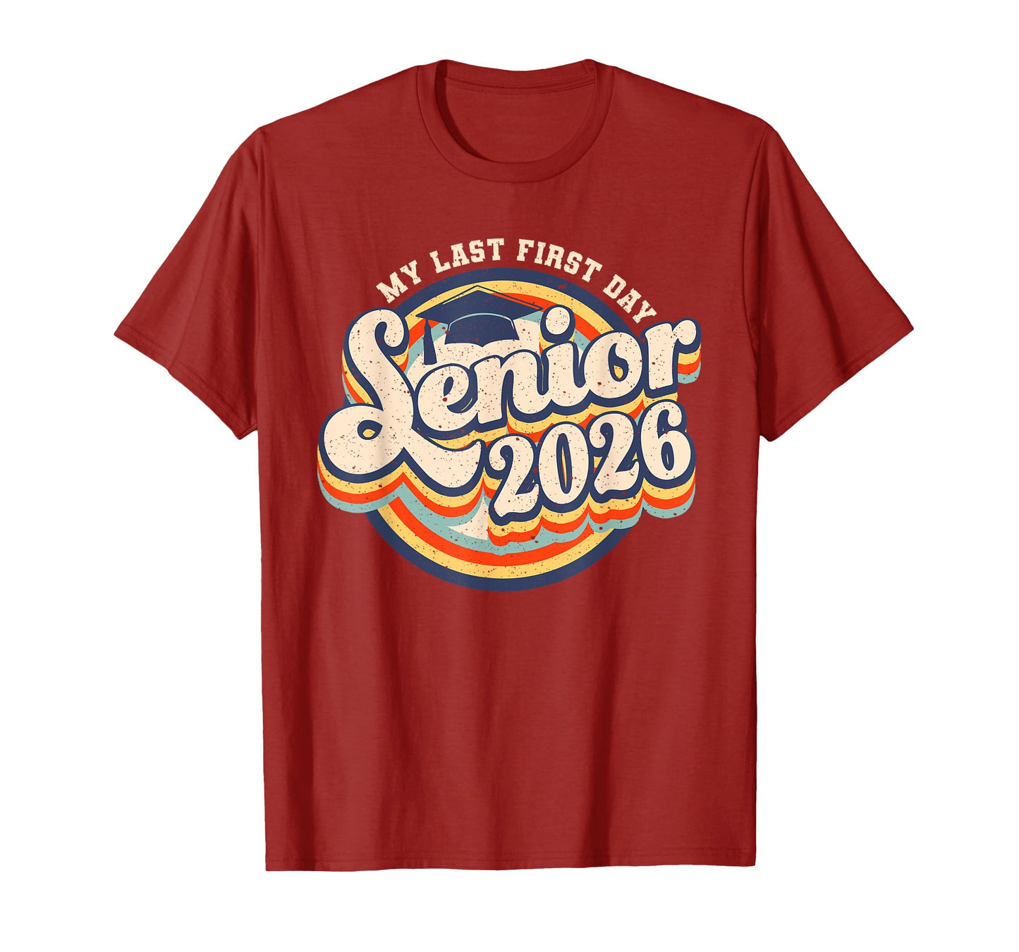 My Last First Day Senior 2026 Retro Back To School Student T-Shirt