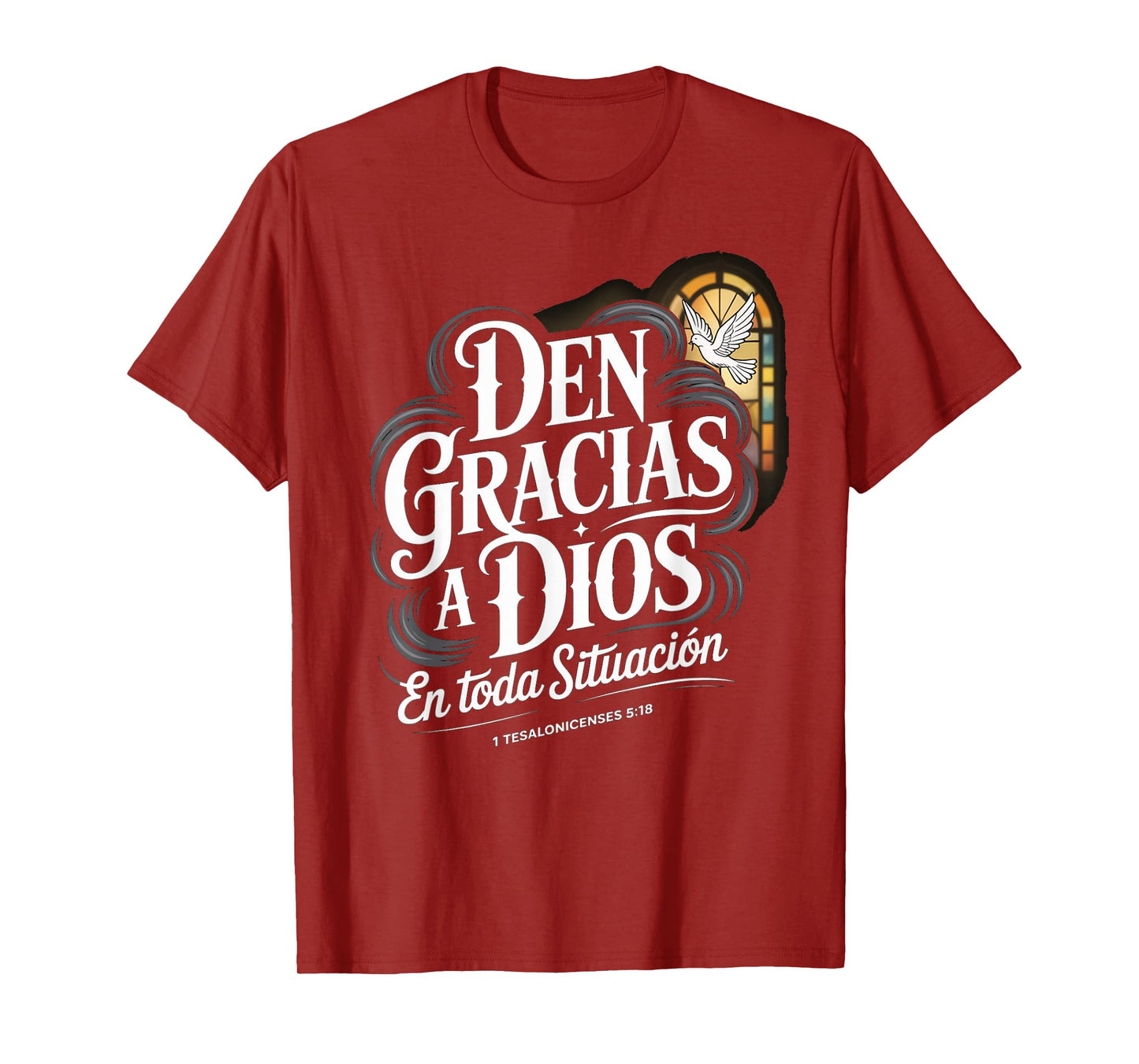 Den Gracias en Todo Tesalonicenses 5:18 Spanish Bible Verse T-Shirt