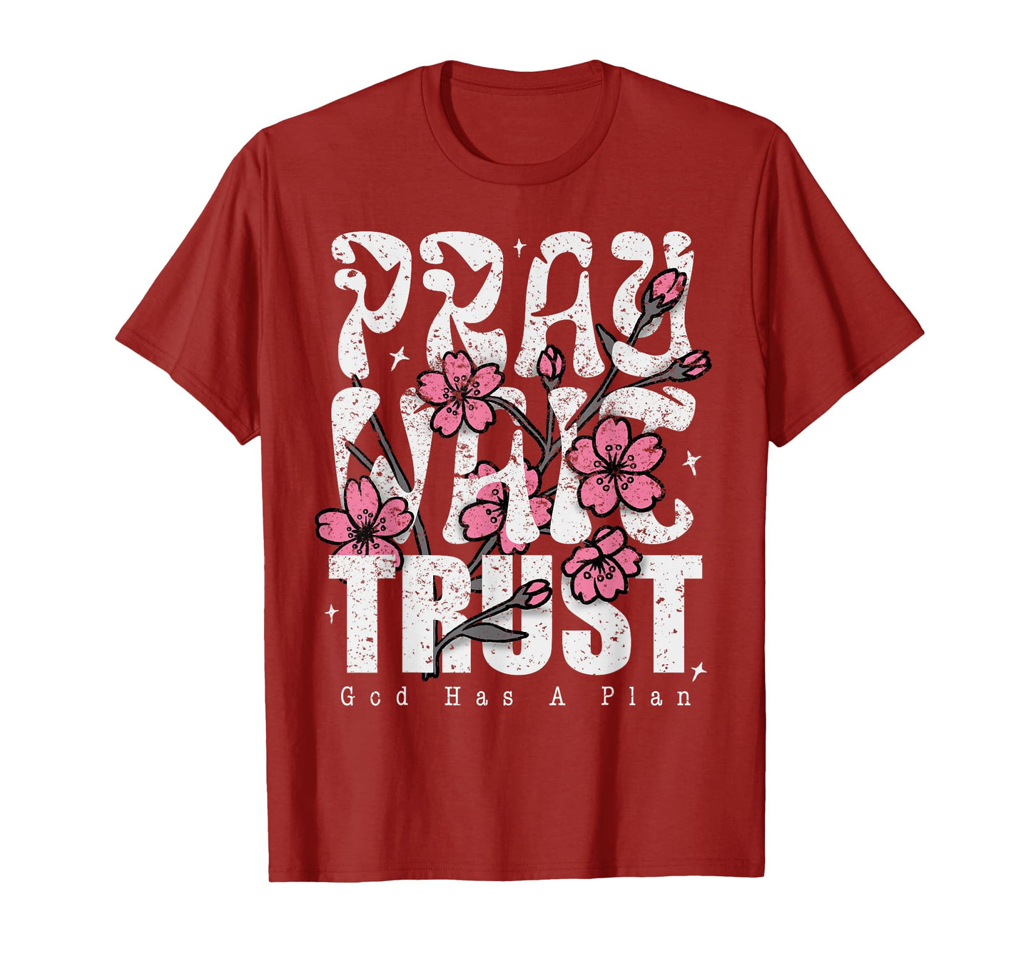 Pray Wait Trust God Has A Plan Christian Faith T-Shirt