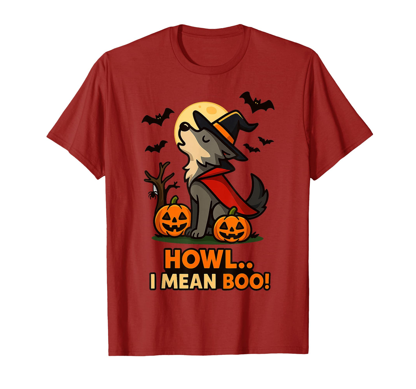 Funny Wolf Halloween Costume – Howl I Mean Boo Quote T-Shirt