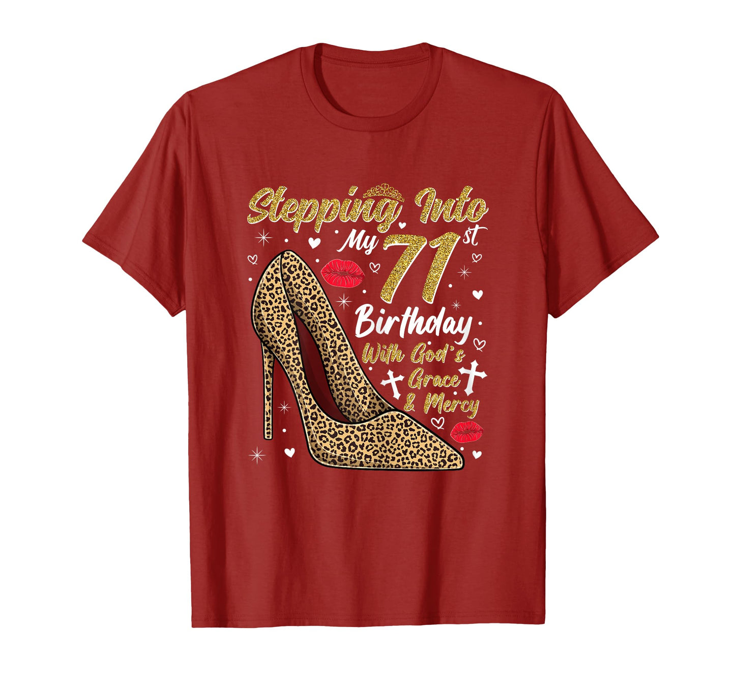 Stepping Into My 71st Birthday with God's Grace and Mercy T-Shirt