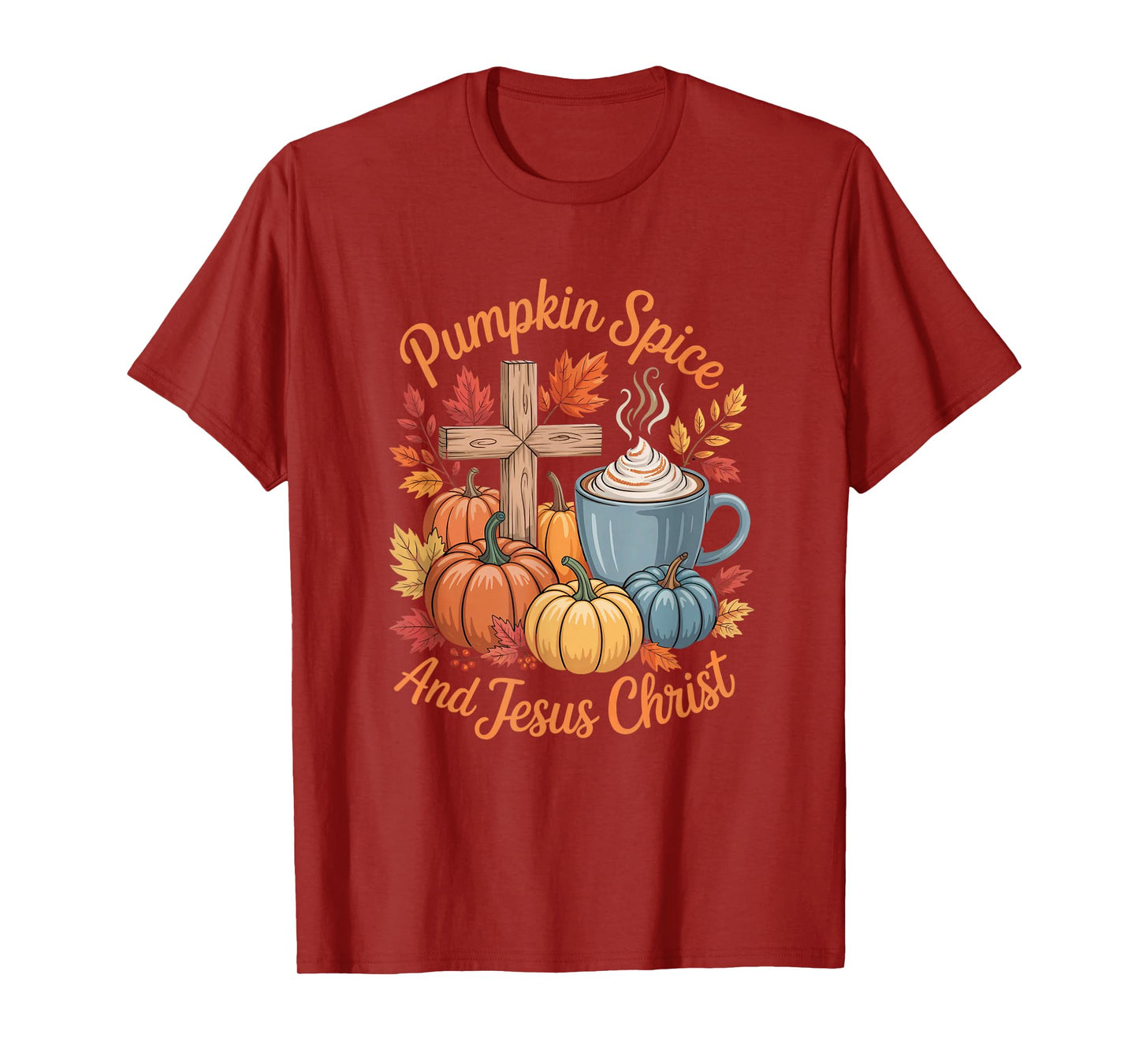 Pumpkin Spice and Jesus Christ Funny Fall Christian T-Shirt