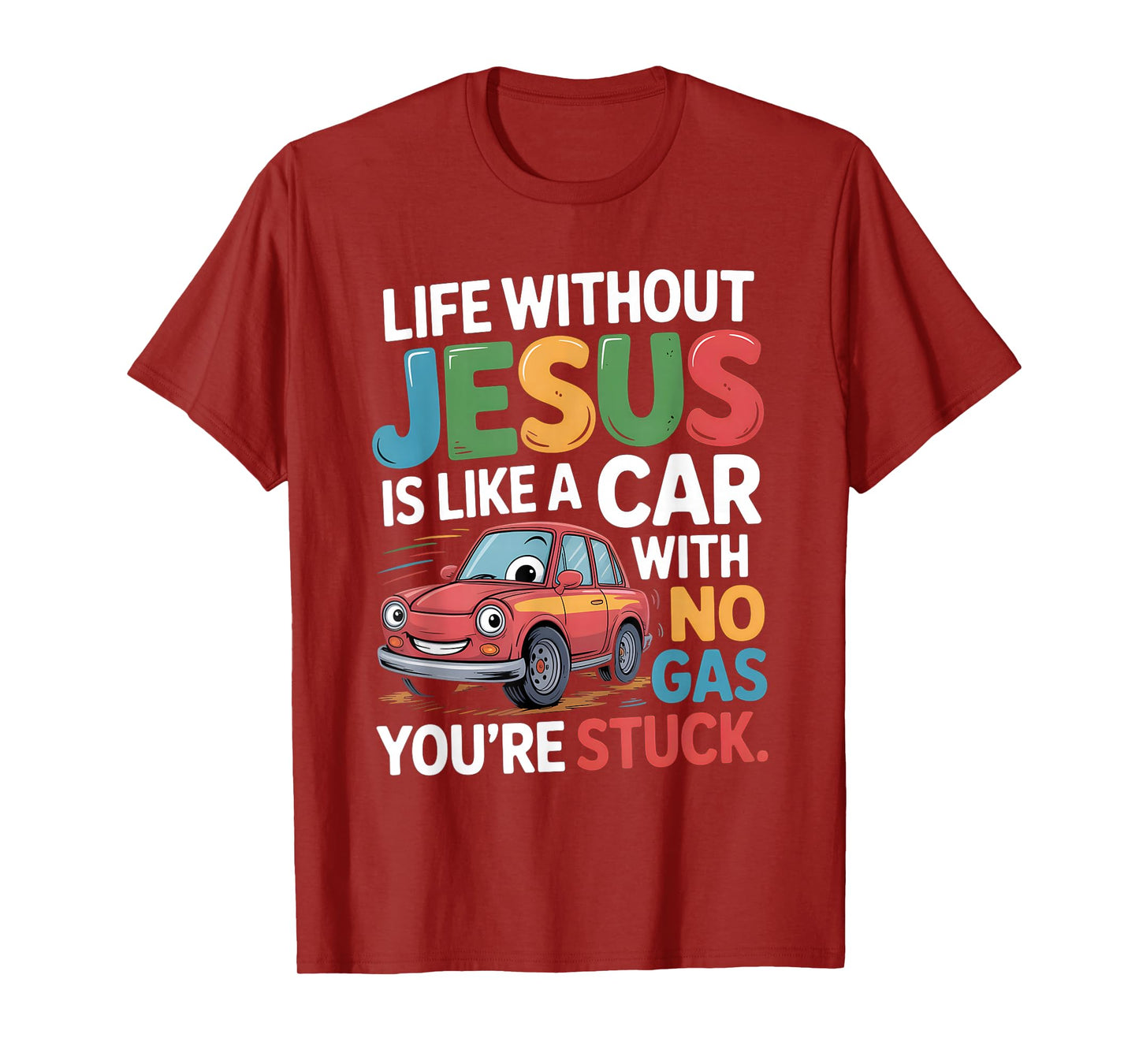 Life Without Jesus Funny Christian Religious Faith T-Shirt
