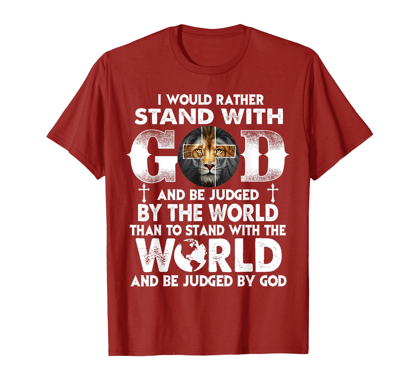 Christians I Would Rather with My God Lion Jesus T-Shirt
