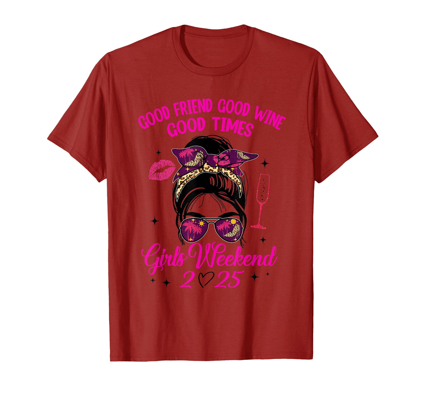 Girls Weekend 2025 Good Time Wine Vacay Best Friends Trip T-Shirt