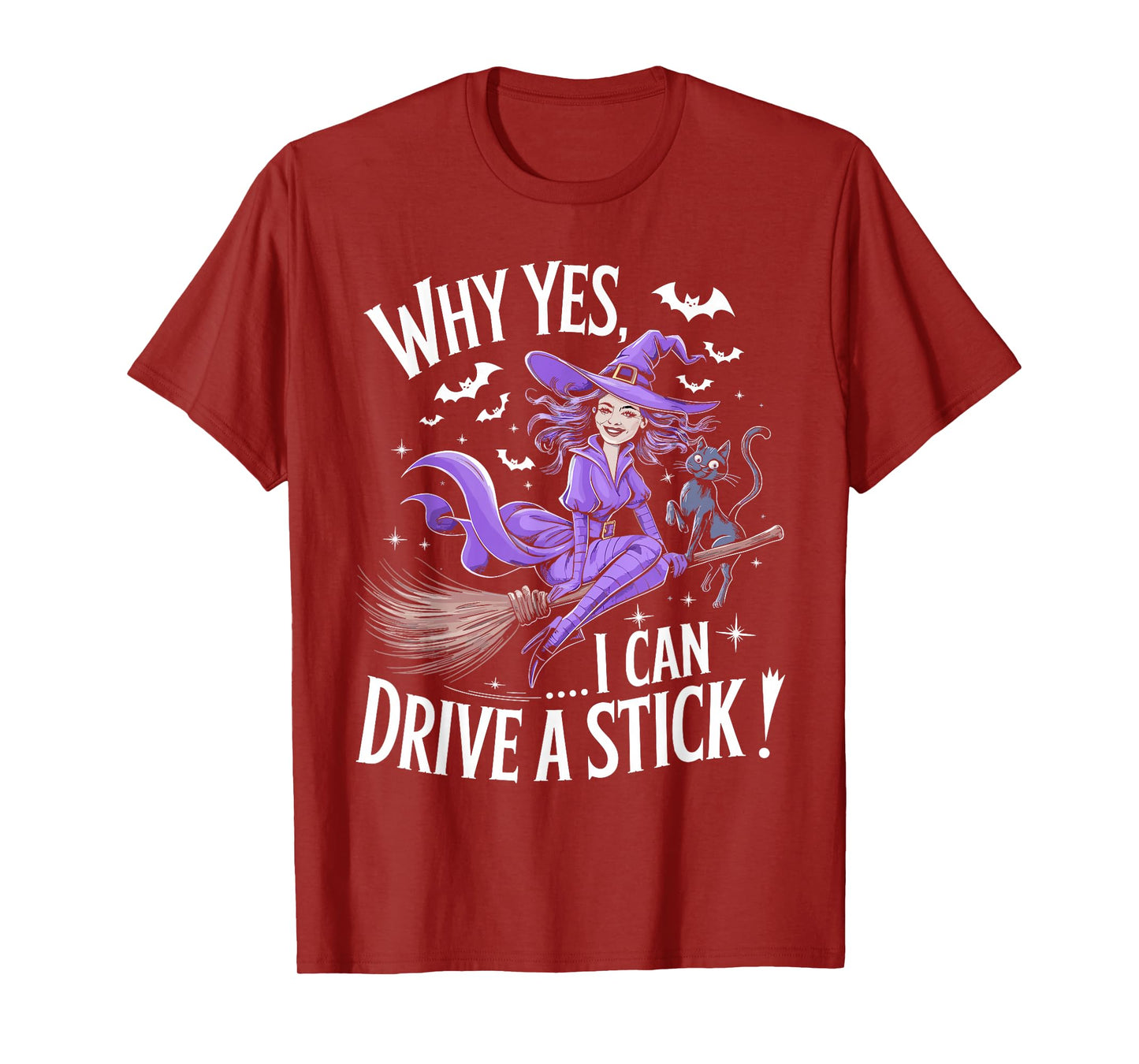 Why Yes Actually I Can Drive A Stick Funny Halloween Witch T-Shirt