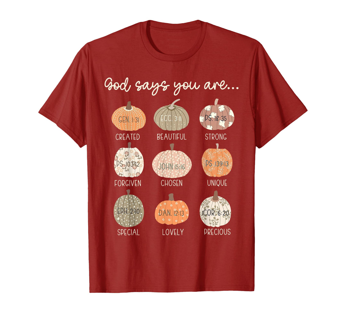 God Say You Are Pumpkin Bible Verses Christian Thanksgiving T-Shirt