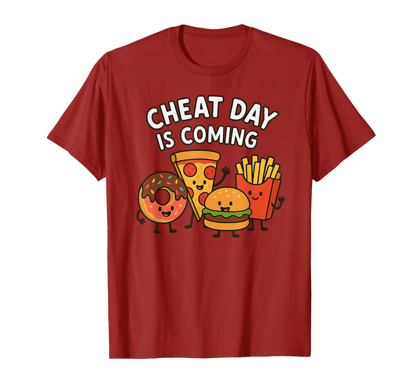 Cheat Day is Coming – Funny Pizza, Donut, Fries, Burger T-Shirt