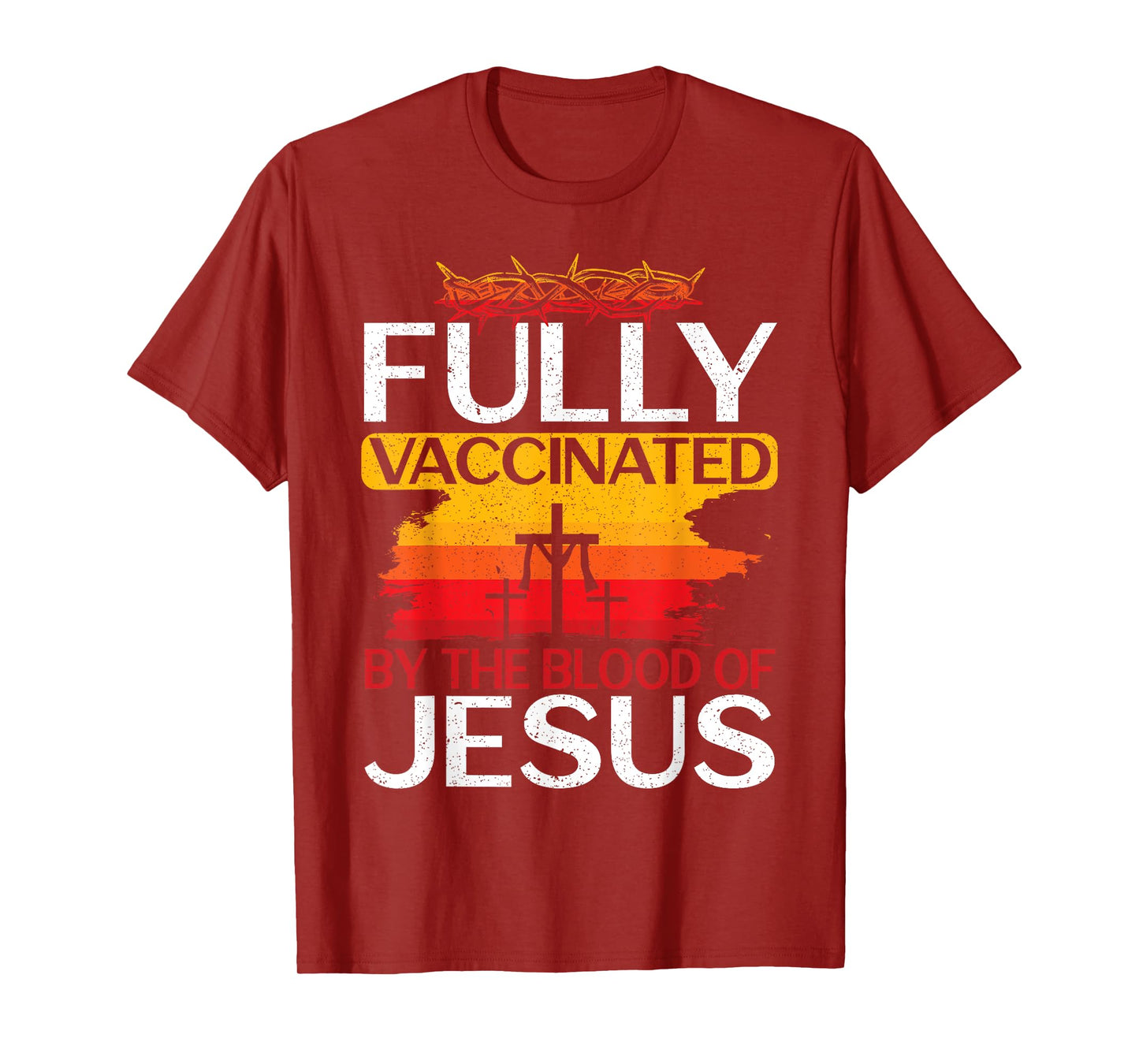 Fully Vaccinated By The Blood Of Jesus Gift for a For Jesus T-Shirt