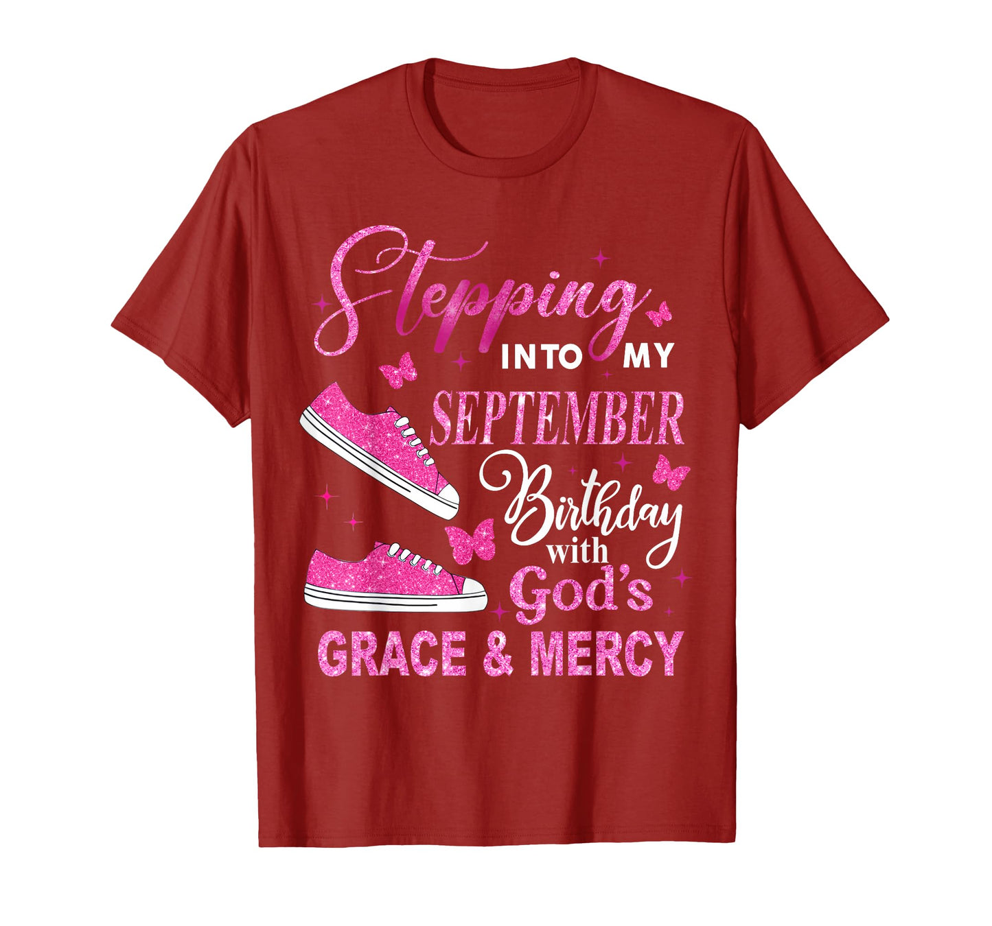 Stepping Into My September Birthday with Gods Grace Sneakers T-Shirt