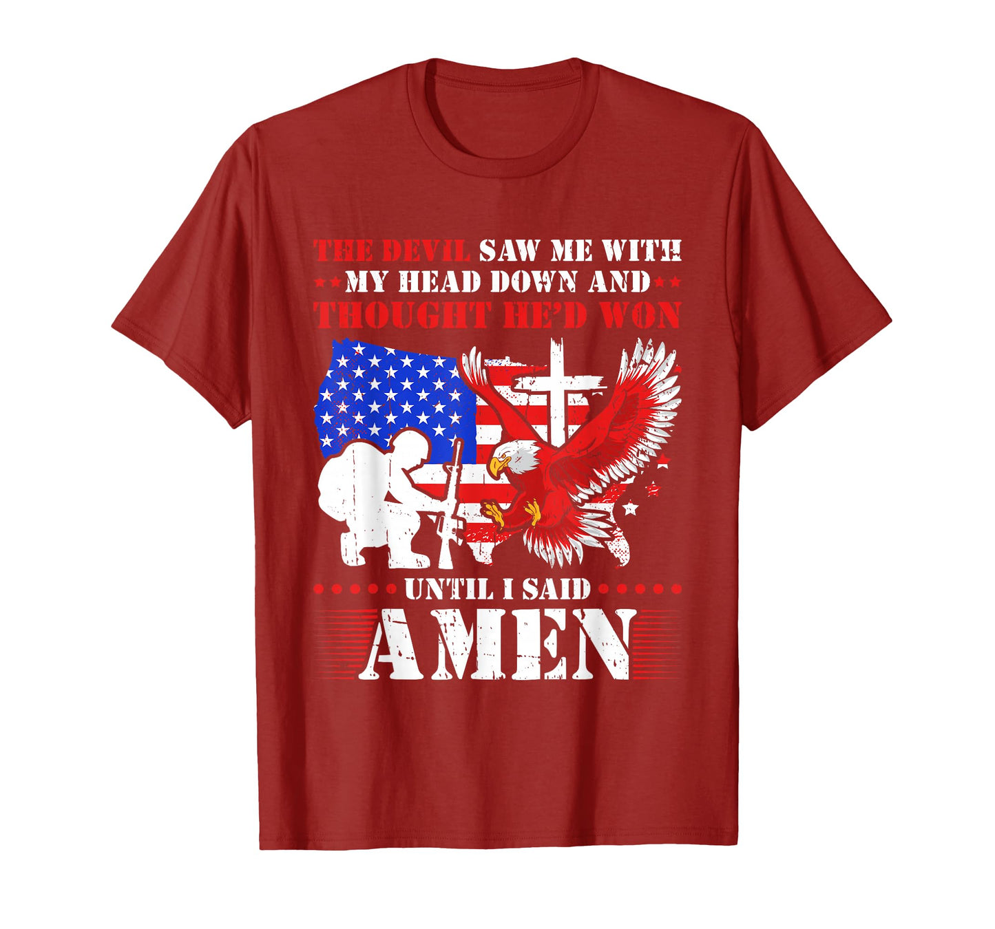 The Devil Saw Me and Thought He'd Won Until I Said Amen T-Shirt