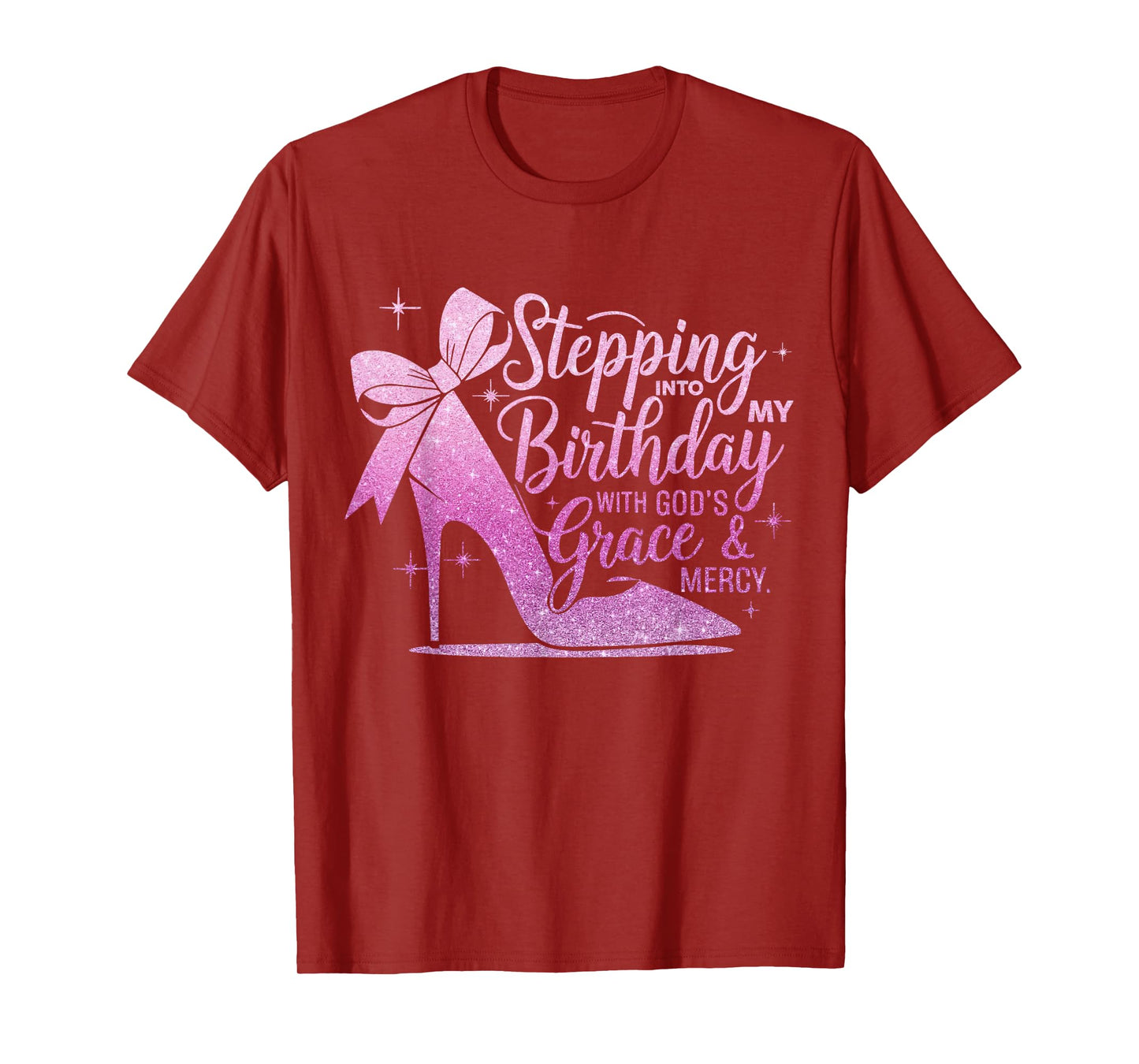 Stepping Into My August Birthday with God's Grace & Mercy T-Shirt