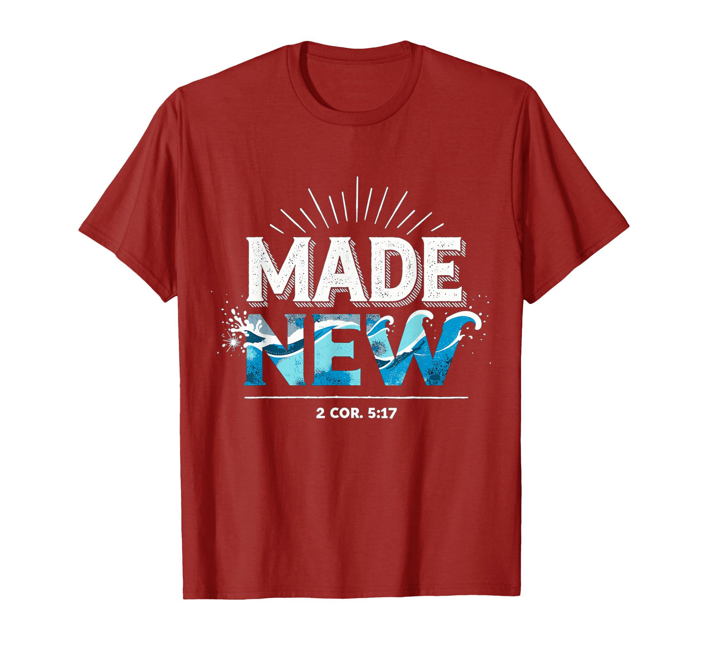 Made New Baptized Baptism T-Shirt