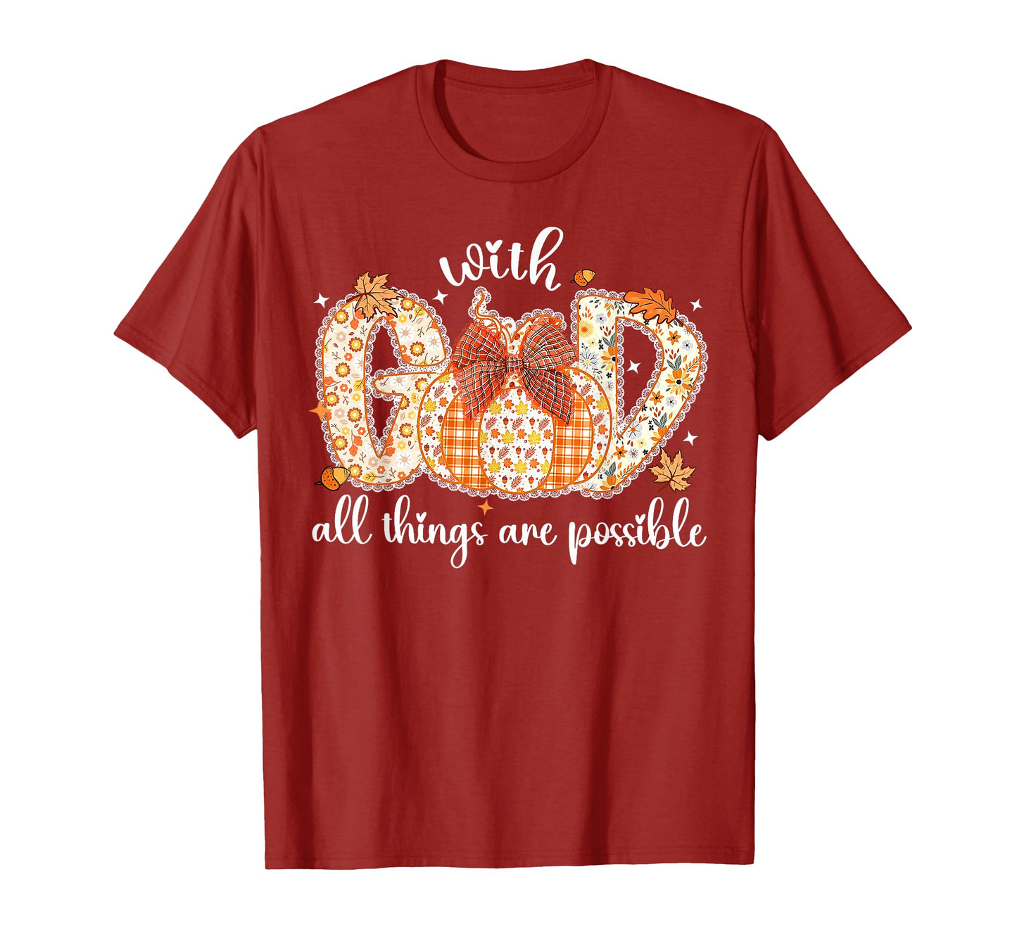 with God All Things are Possible Fall Pumpkin Spice Women T-Shirt
