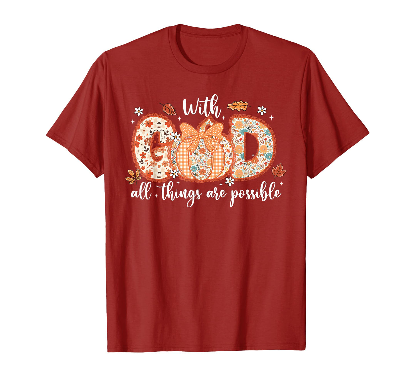 with God All Things are Possible Coquette Pumpkin Christian T-Shirt