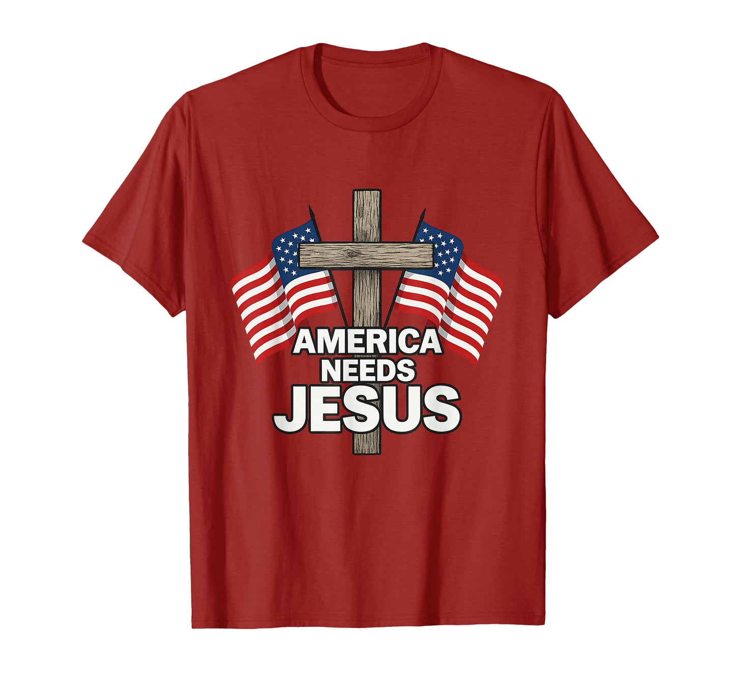 America Needs Jesus Patriotic Christians T-Shirt