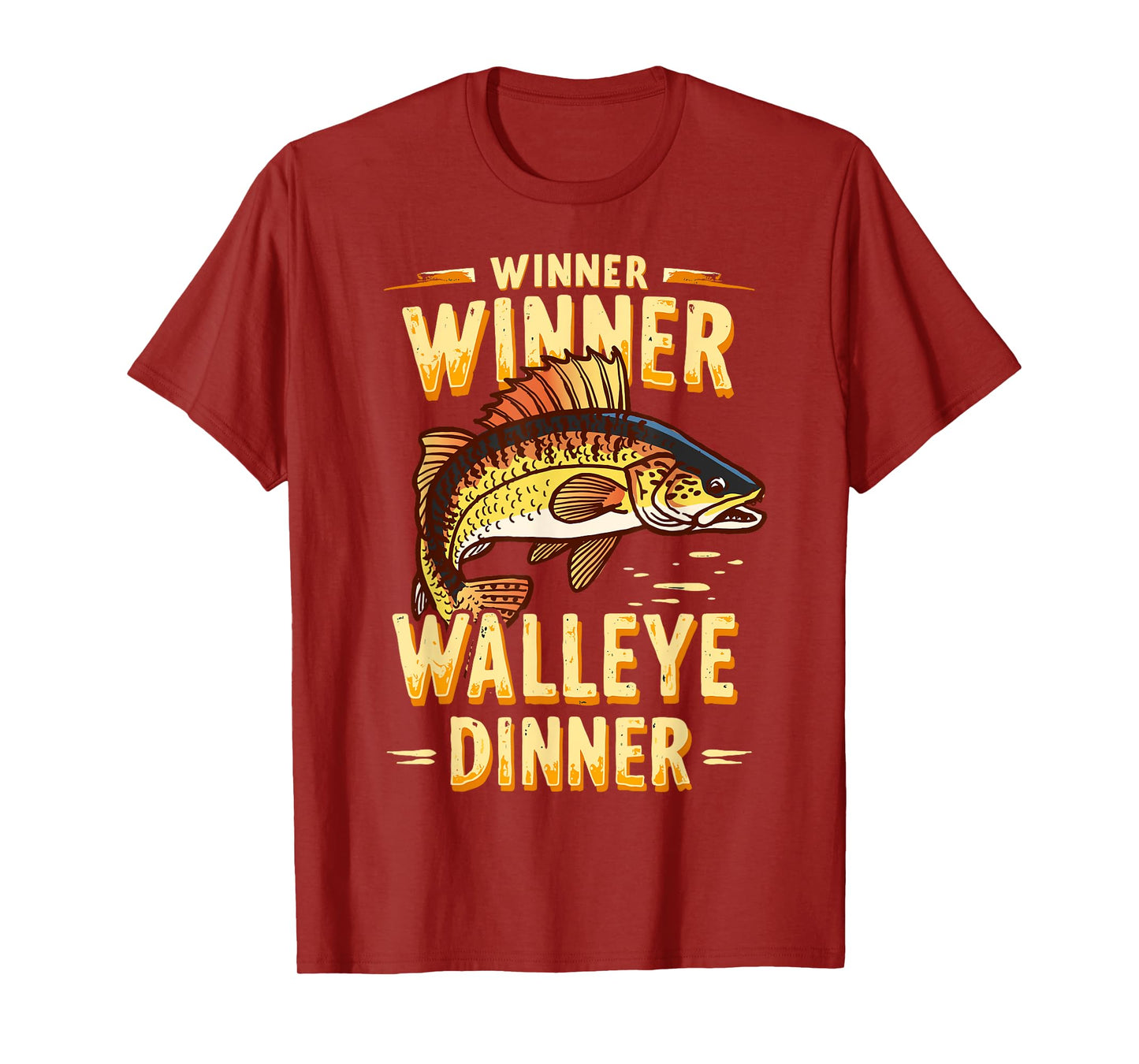 Winner Winner Walleye Dinner Walleye Fishing Joke Fisherman T-Shirt