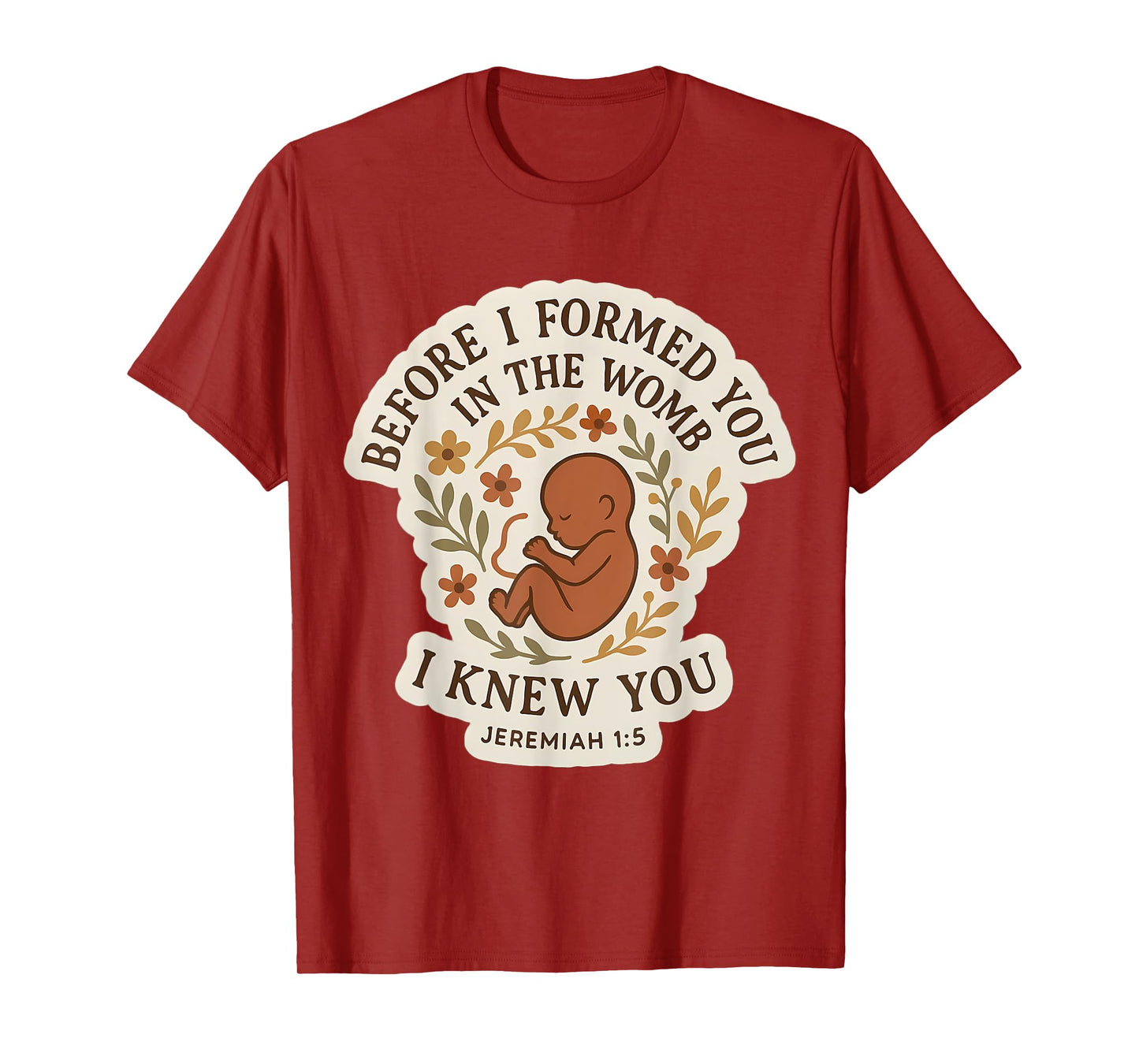 Christian Bible Pro-Life Quote Pregnant Woman Jeremiah 1:5 T-Shirt
