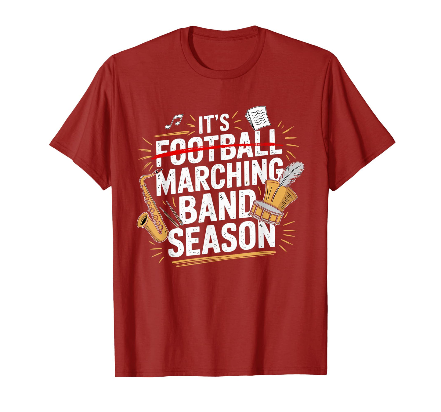 It's Marching Band Season Funny Musician Band Lover Quote T-Shirt