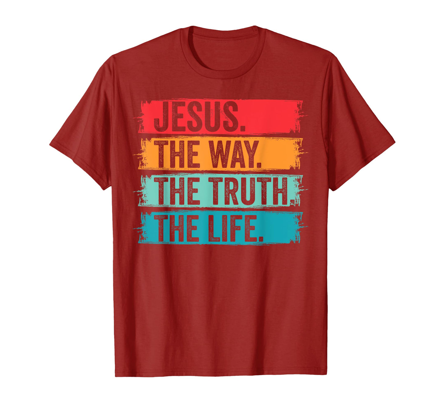Jesus The Way The Truth Life Bible Verse Christian Worship T-Shirt
