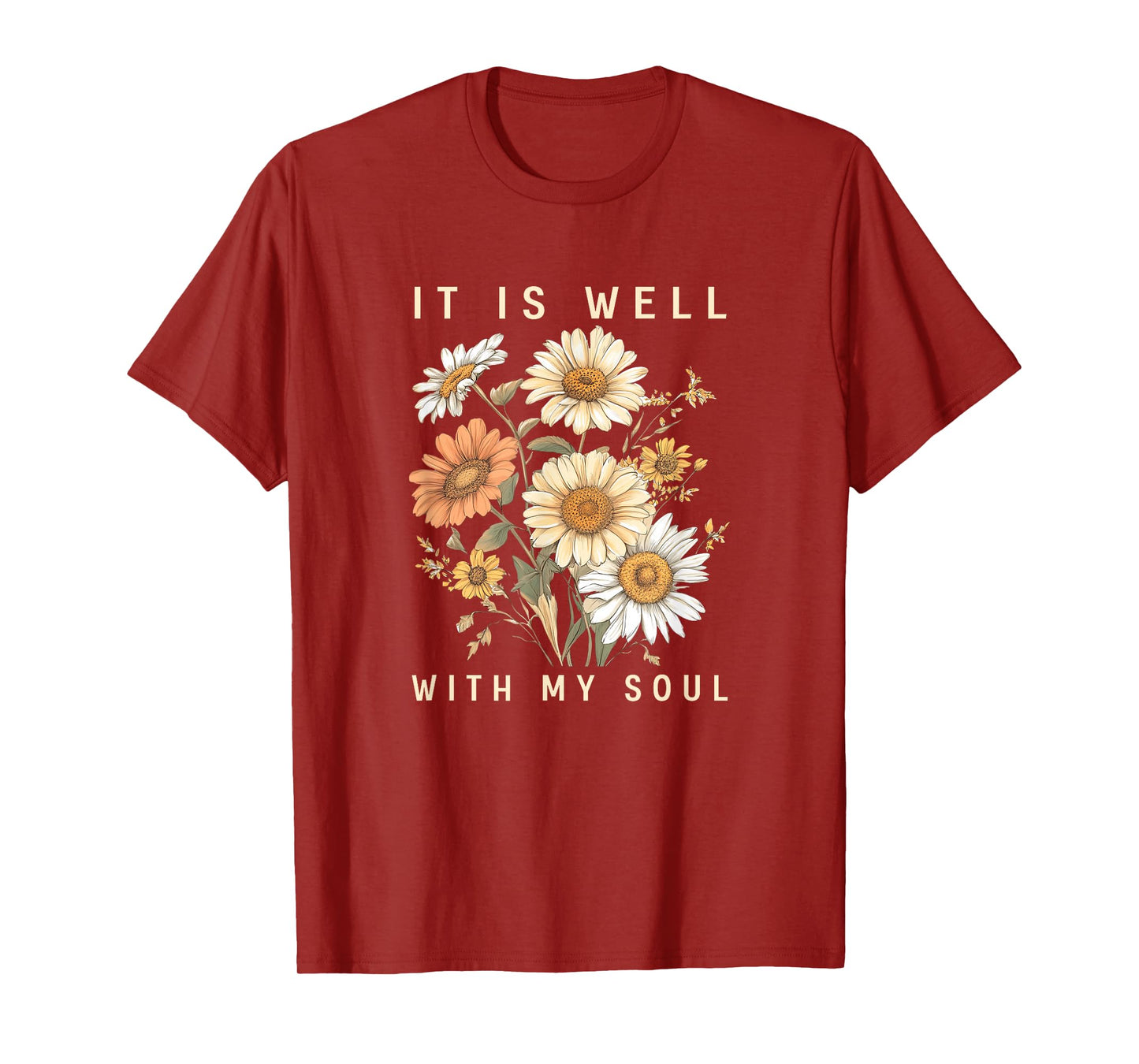 It Is Well With My Soul Christian Gift T-Shirt