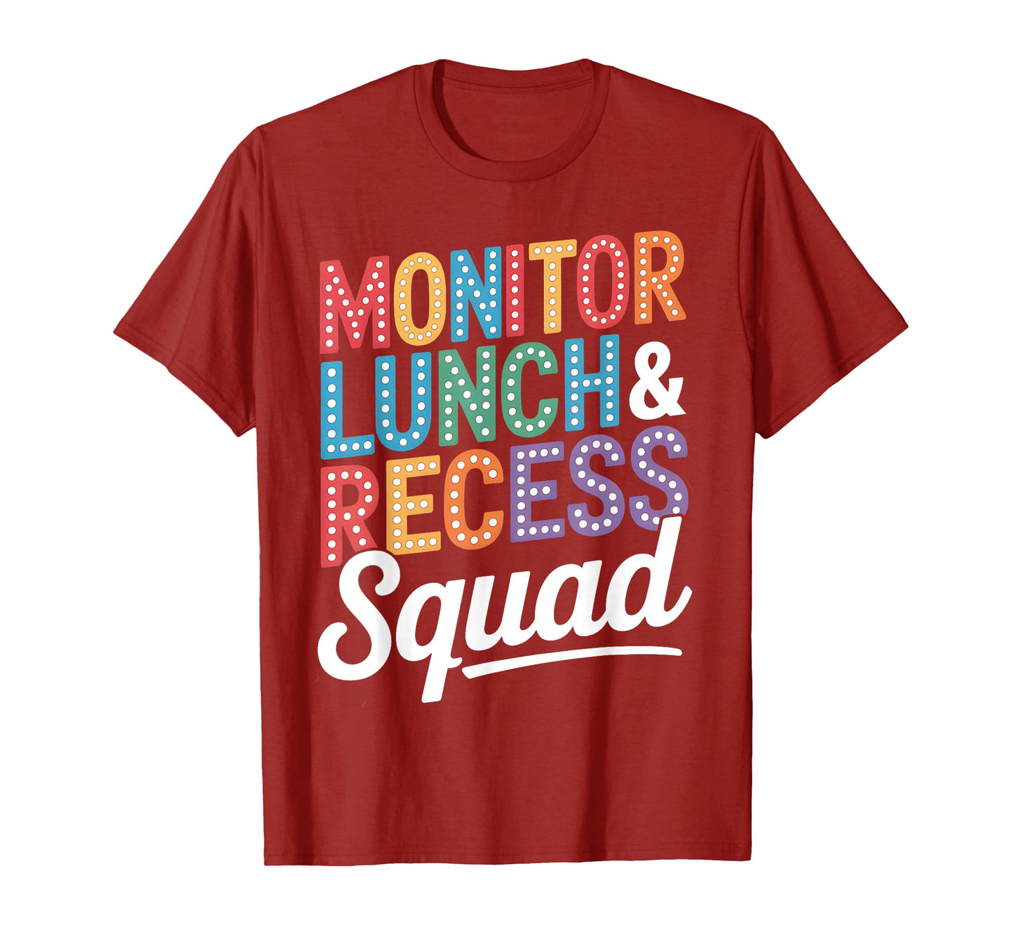 Monitor Lunch and Recess Squad Funny School Staff Teachers T-Shirt