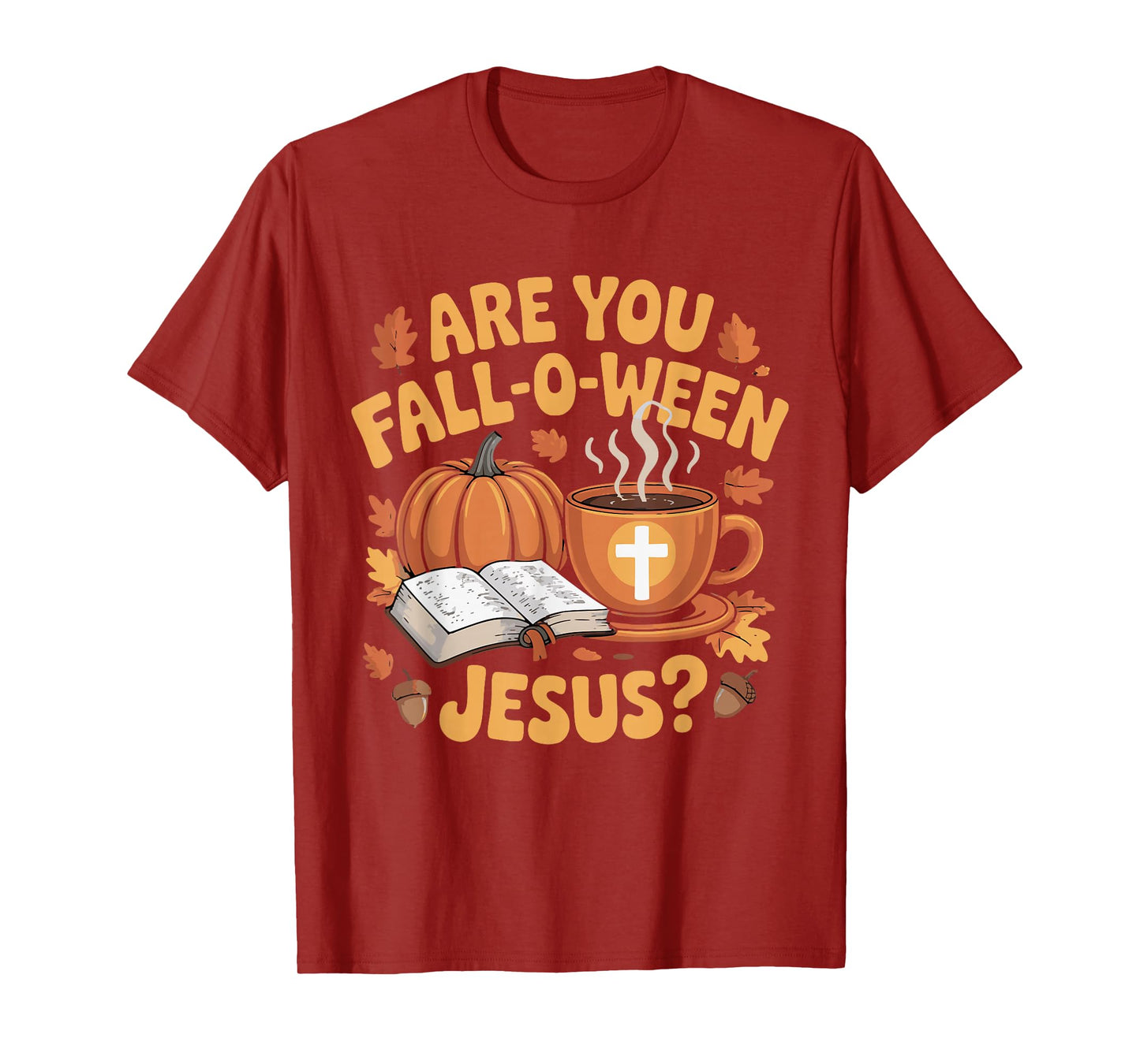 are You Fall Oween Jesus Halloween Christ T-Shirt
