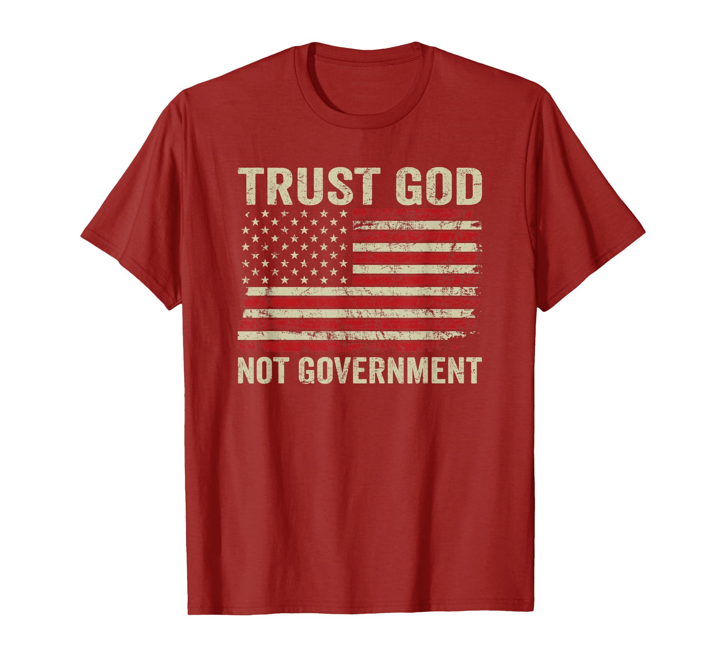 Trust God Not Government - Patriotic Christian USA Flag T-Shirt