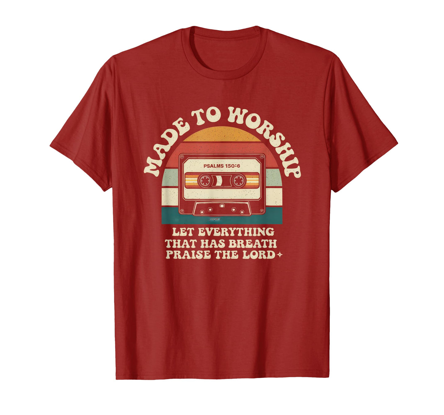 Worship Tshirt Christian Music Retro Cassette Psalms 150:6 T-Shirt
