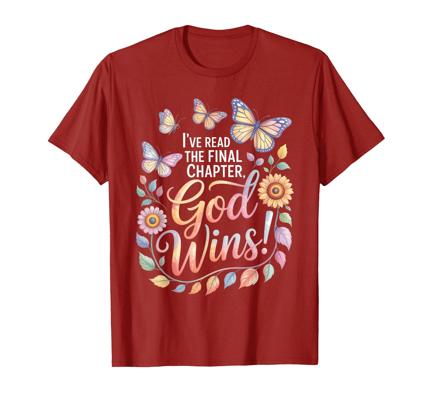 I've Read The Final Chapter God Wins Christian Faith T-Shirt