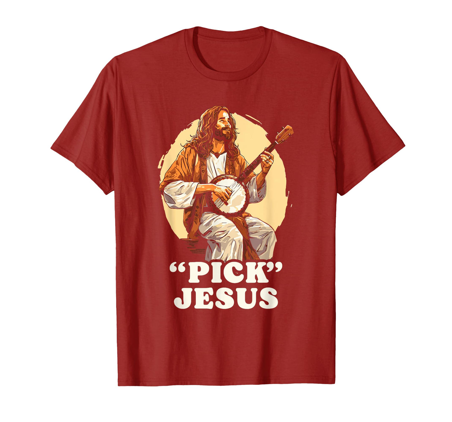 "Pick" Jesus Christ Funny Banjo Music Festival Christian T-Shirt