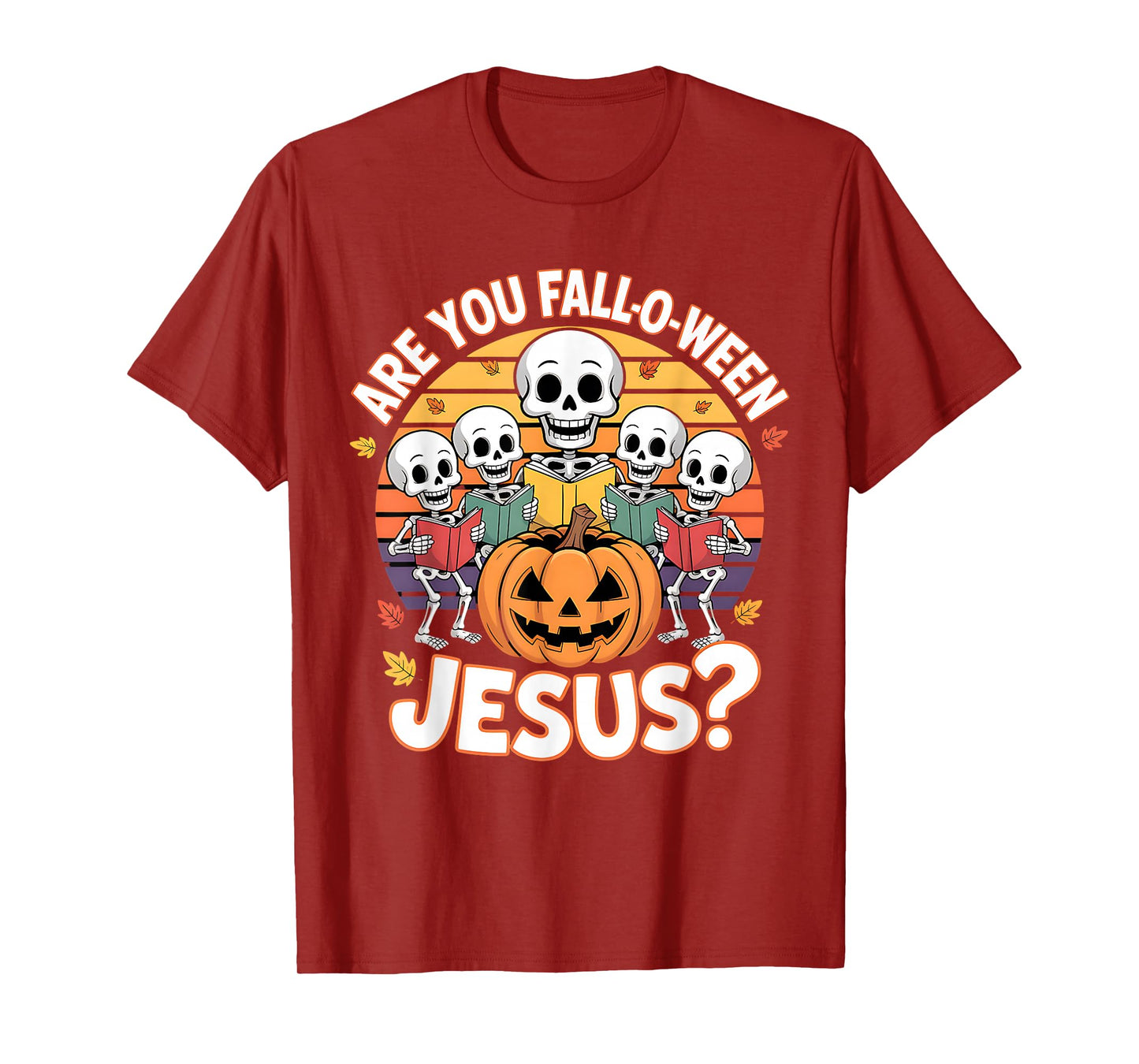are You Fall Oween Jesus Halloween Christ T-Shirt