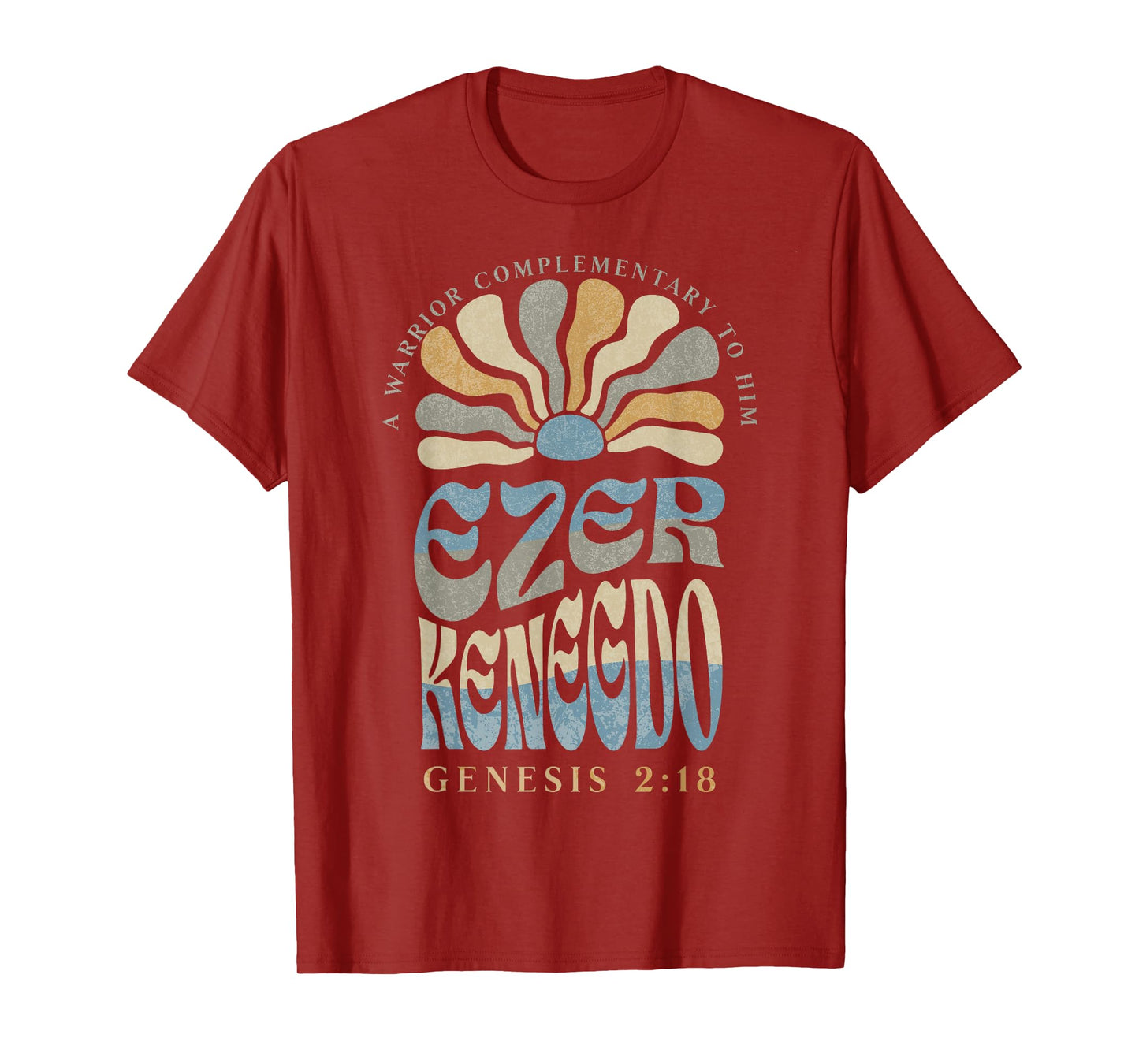 Ezer Kenegdo A Warrior Complimentary to Him Genesis 2:18 T-Shirt