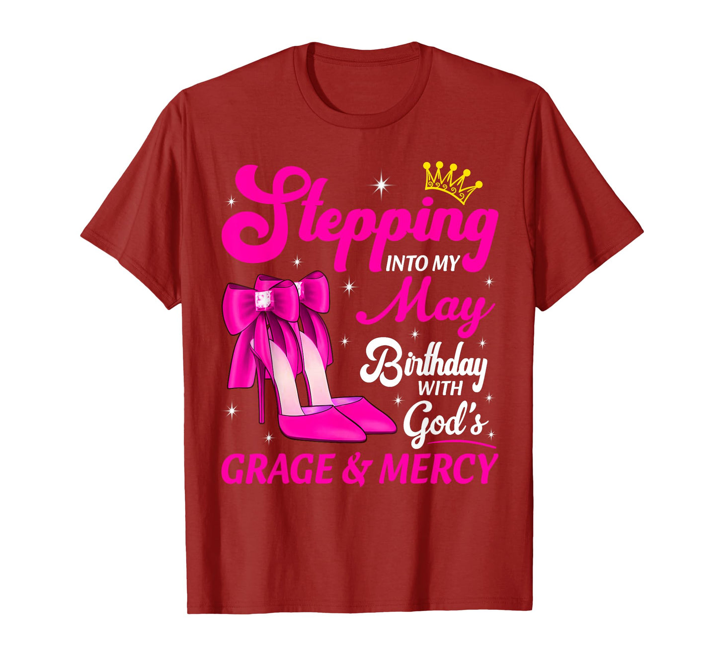 Stepping Into My May Birthday Queen Bday Month T-Shirt