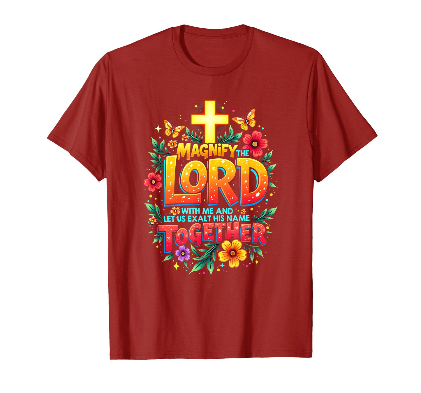 Jesus Magnify the Lord Christian Faith Bible Verse Christian T-Shirt