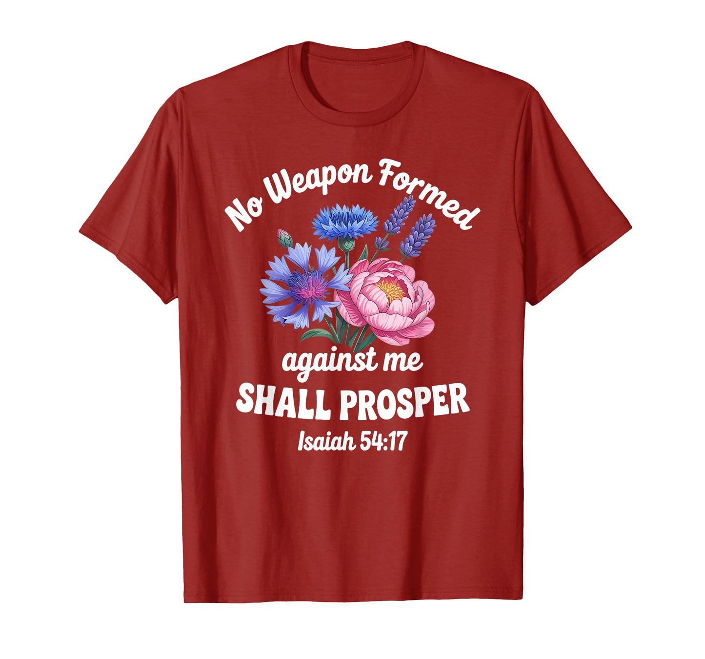Isaiah 54:17 Verse Women Christian Floral T-Shirt