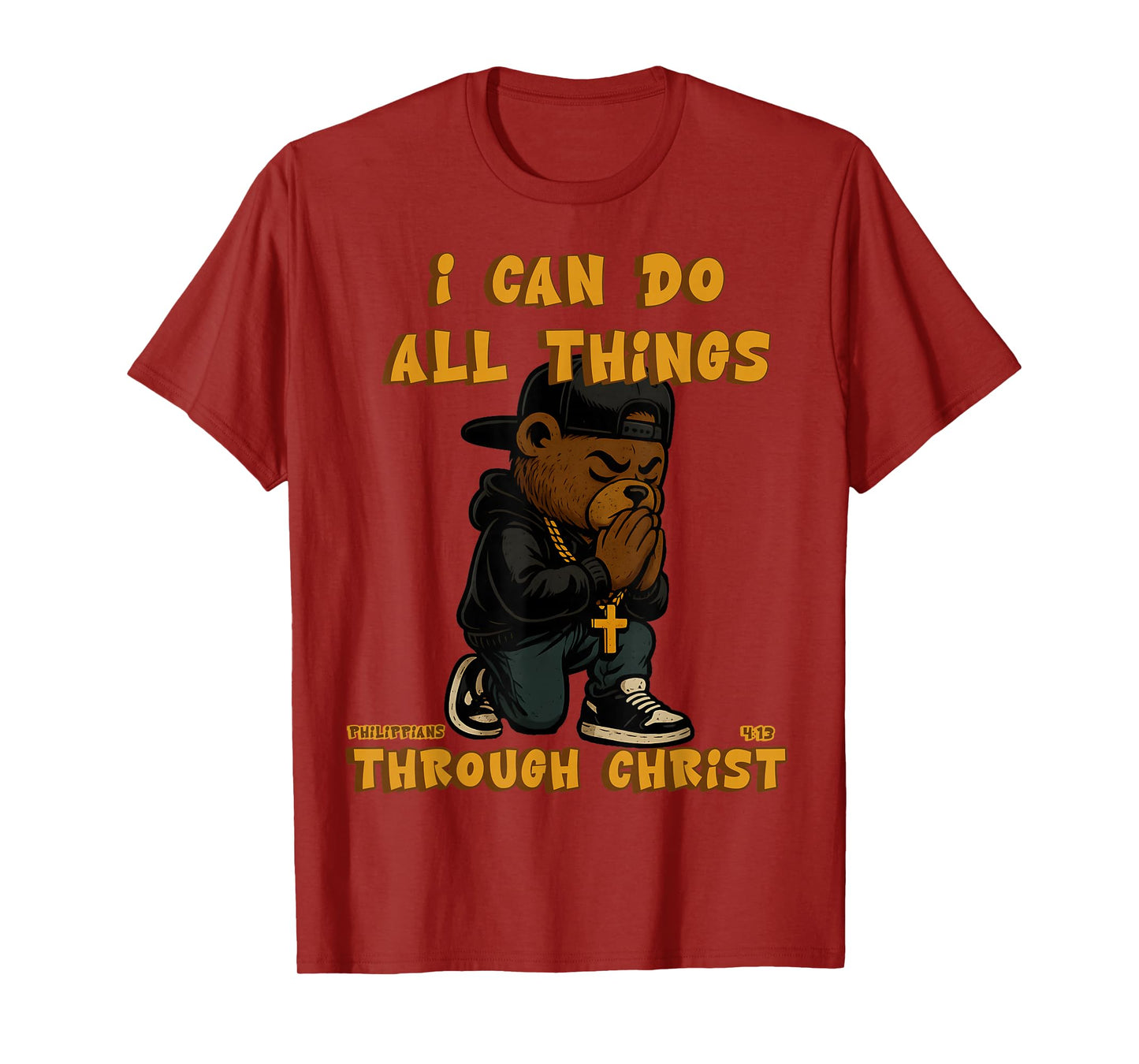 Christian Hip Hop Teddy Bear I Can Do All Things Bible Verse T-Shirt