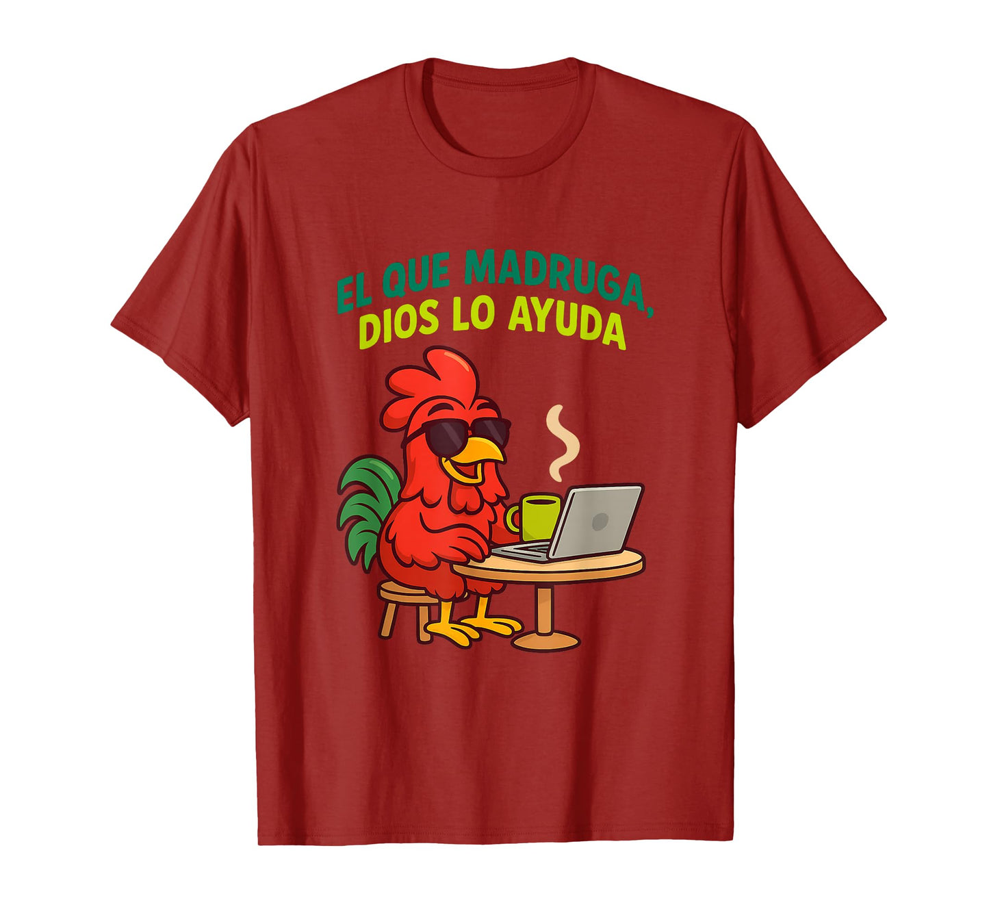 Funny Early Bird Spanish Saying Humor Latino T-Shirt